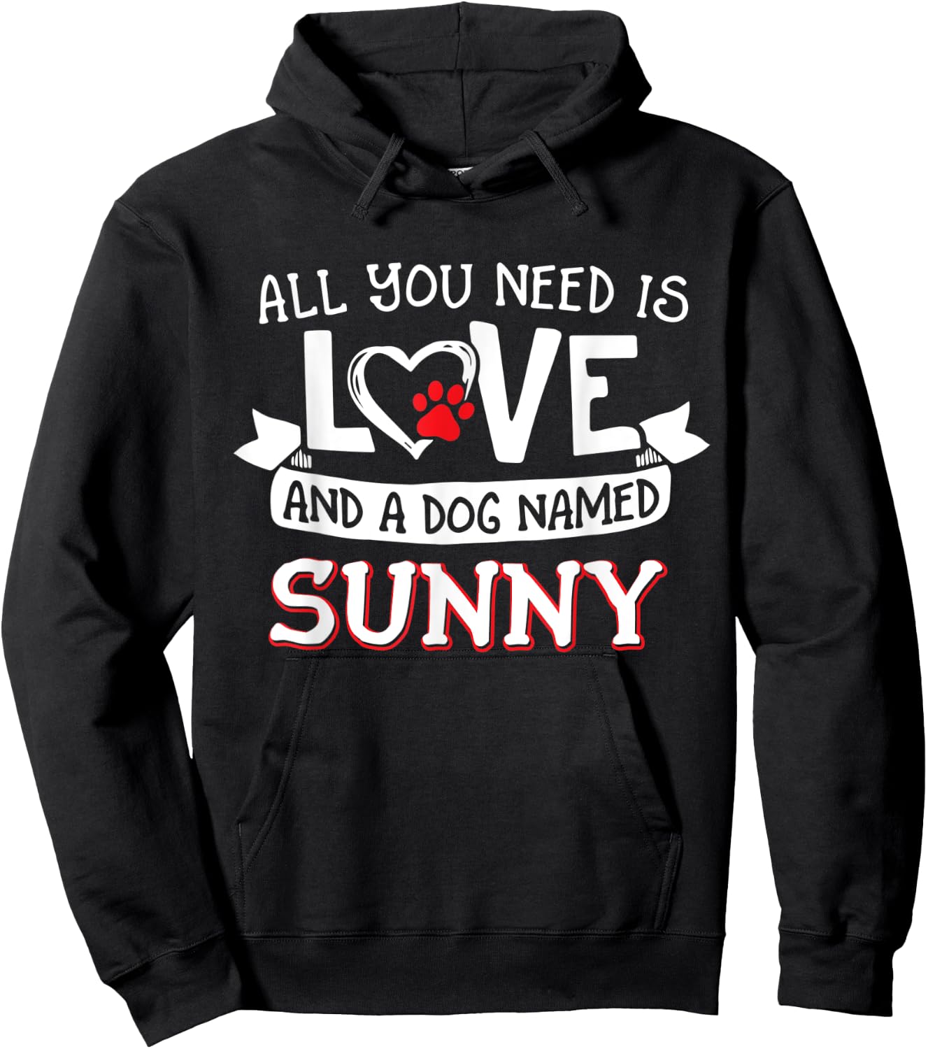 All you need is love and a dog named Sunny small large Women Hoodie - Hoodie | Black