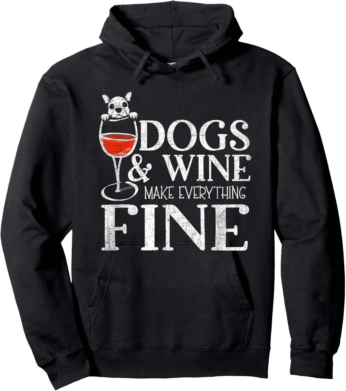 Dogs & Wine Make Everything Fine Hoodie - Hoodie | Black