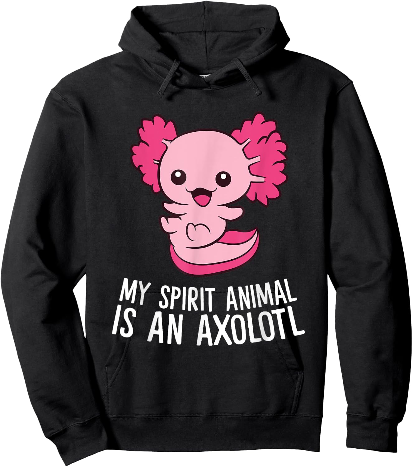 Cute Pet Axolotl My Spirit Animal Is An Axolotl Hoodie - Hoodie | Black