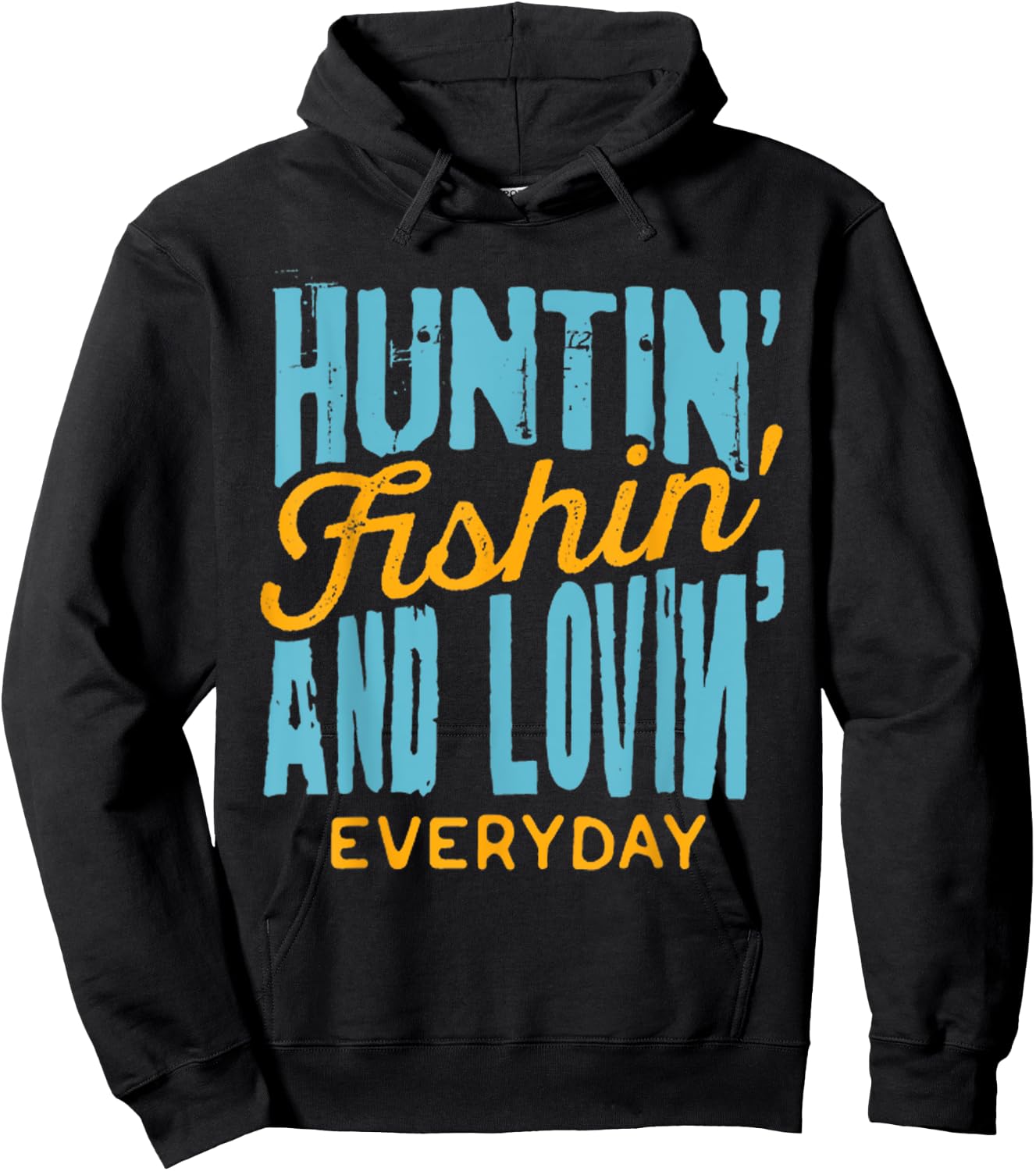 Hunting Fishing Loving Everyday Shirt for Outdoors Lovers Hoodie - Hoodie | Black