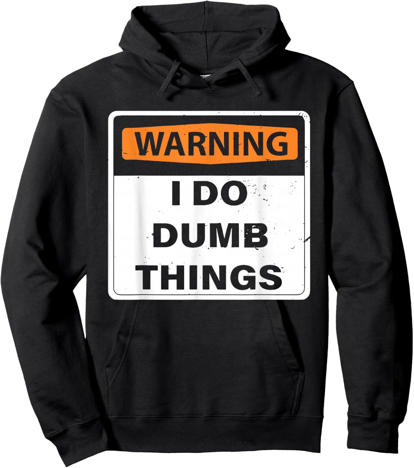 Warning I do Dumb Things Funny Design Hoodie - Hoodie | Black
