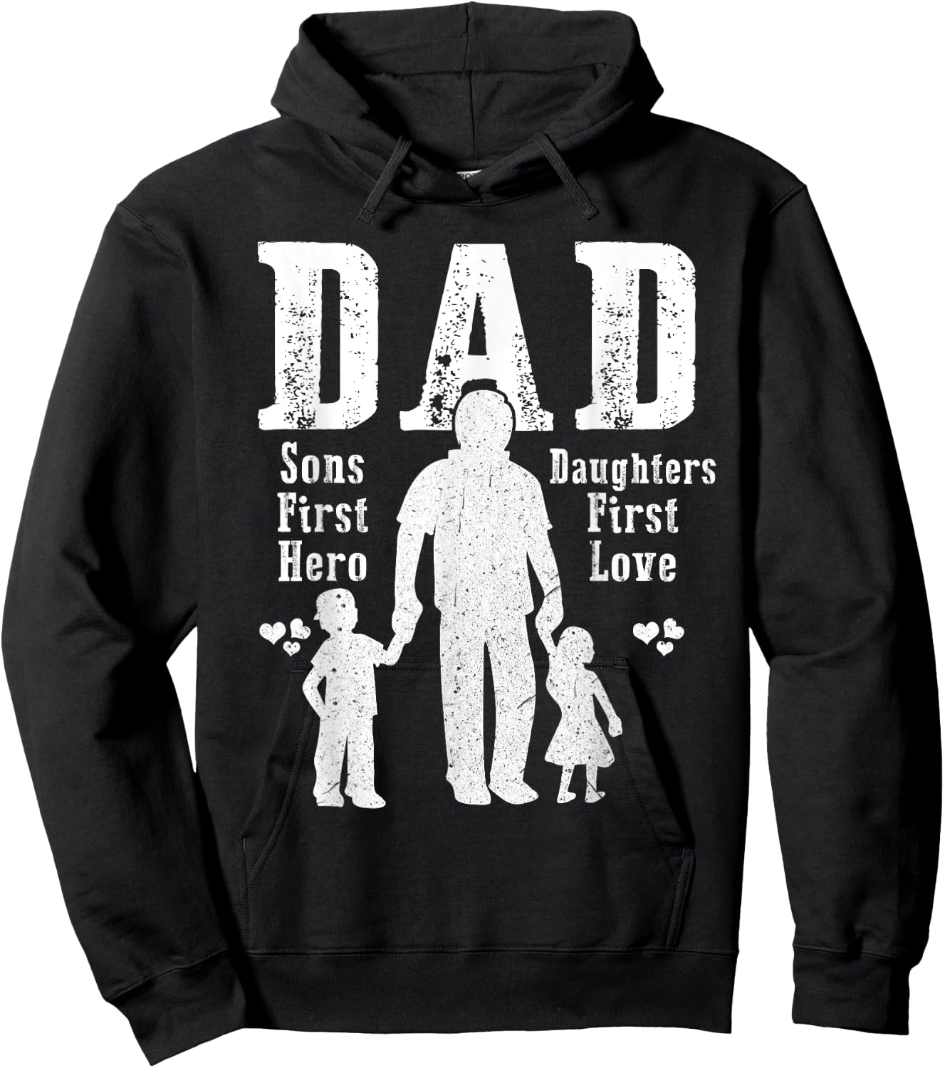 Dad A Sons First Hero A Daughters First Love Daddy Papa Pops Hoodie - Hoodie | Black