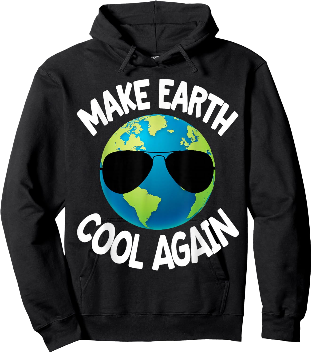 Make Earth Cool Again Climate Change Earth Day Fun Gift Hoodie - Hoodie | Black