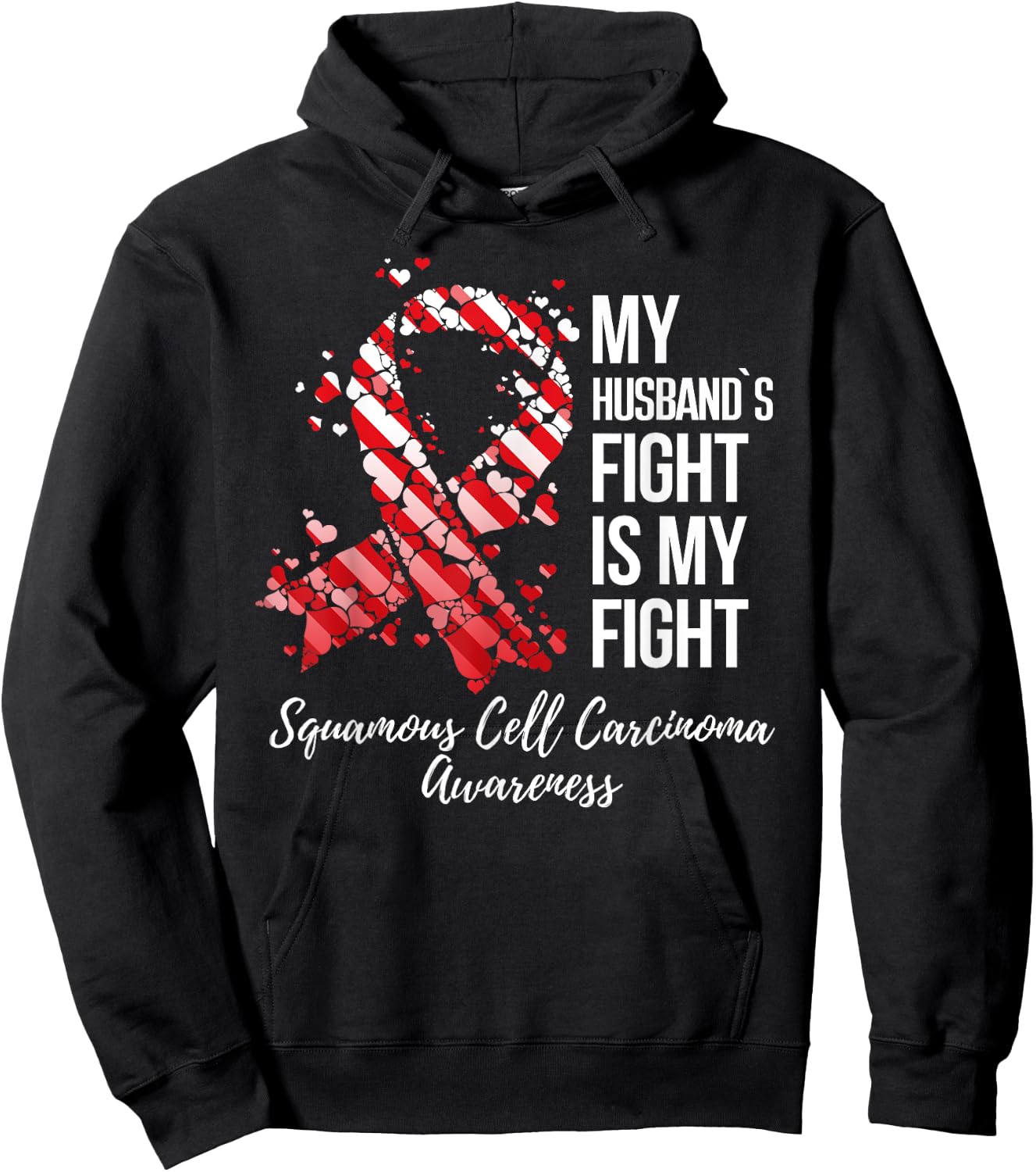 My Husband’s Fight Squamous Cell Carcinoma Awareness Hoodie - Hoodie | Black