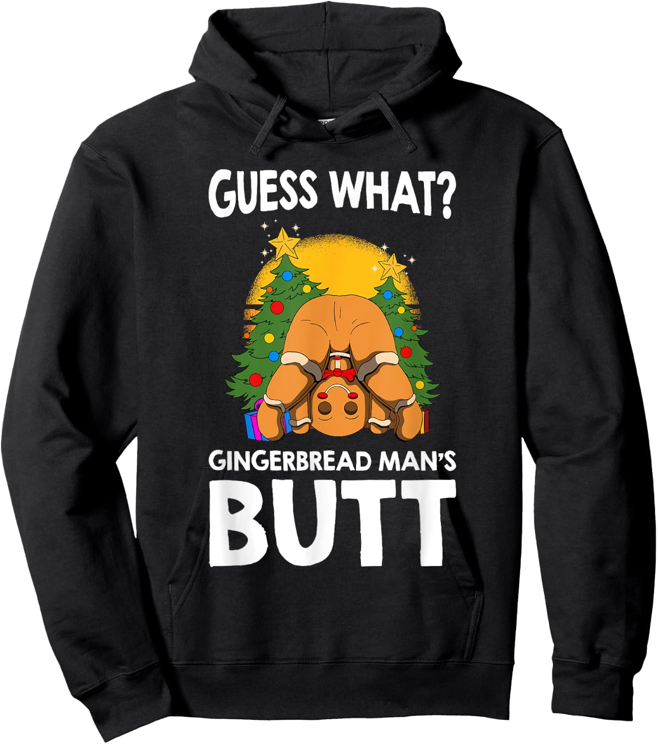 Christmas Gingerbread Guess What Ginger Man Butt funny Hoodie - Hoodie | Black