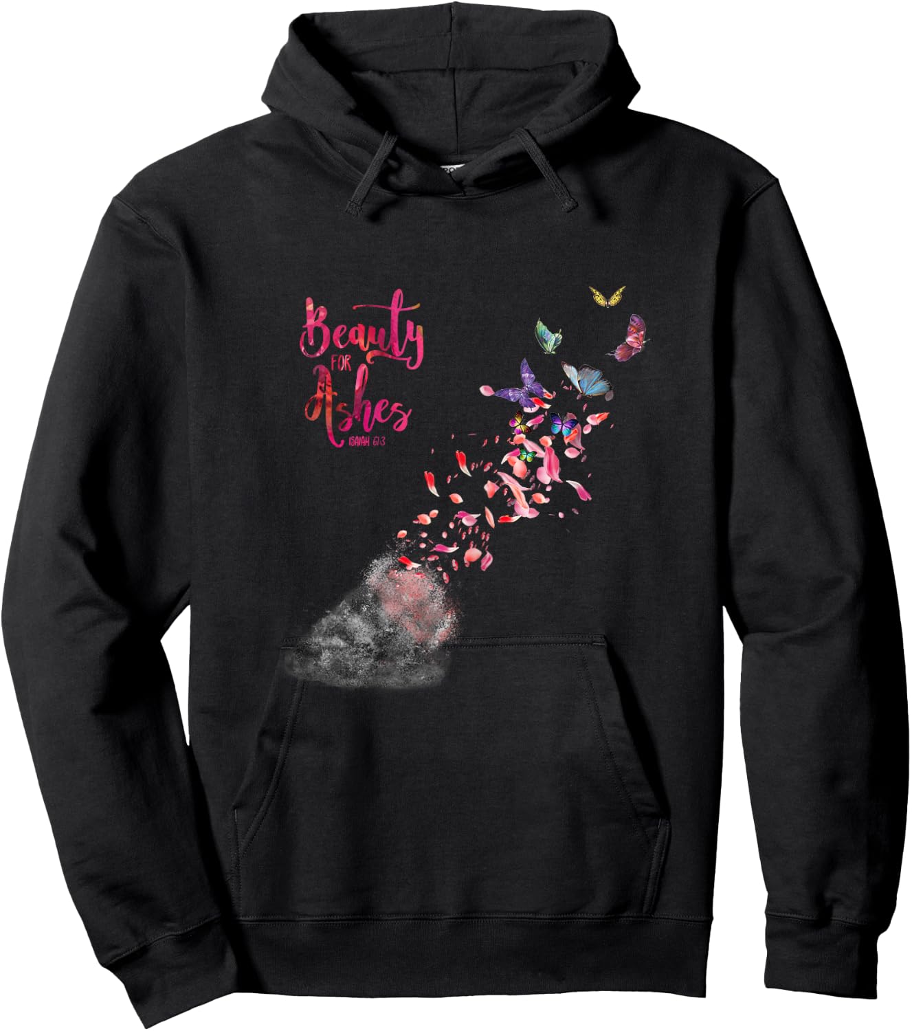 Christian Bible Verse Quote Isaiah 61:3 Beauty For Ashes Hoodie - Hoodie | Black