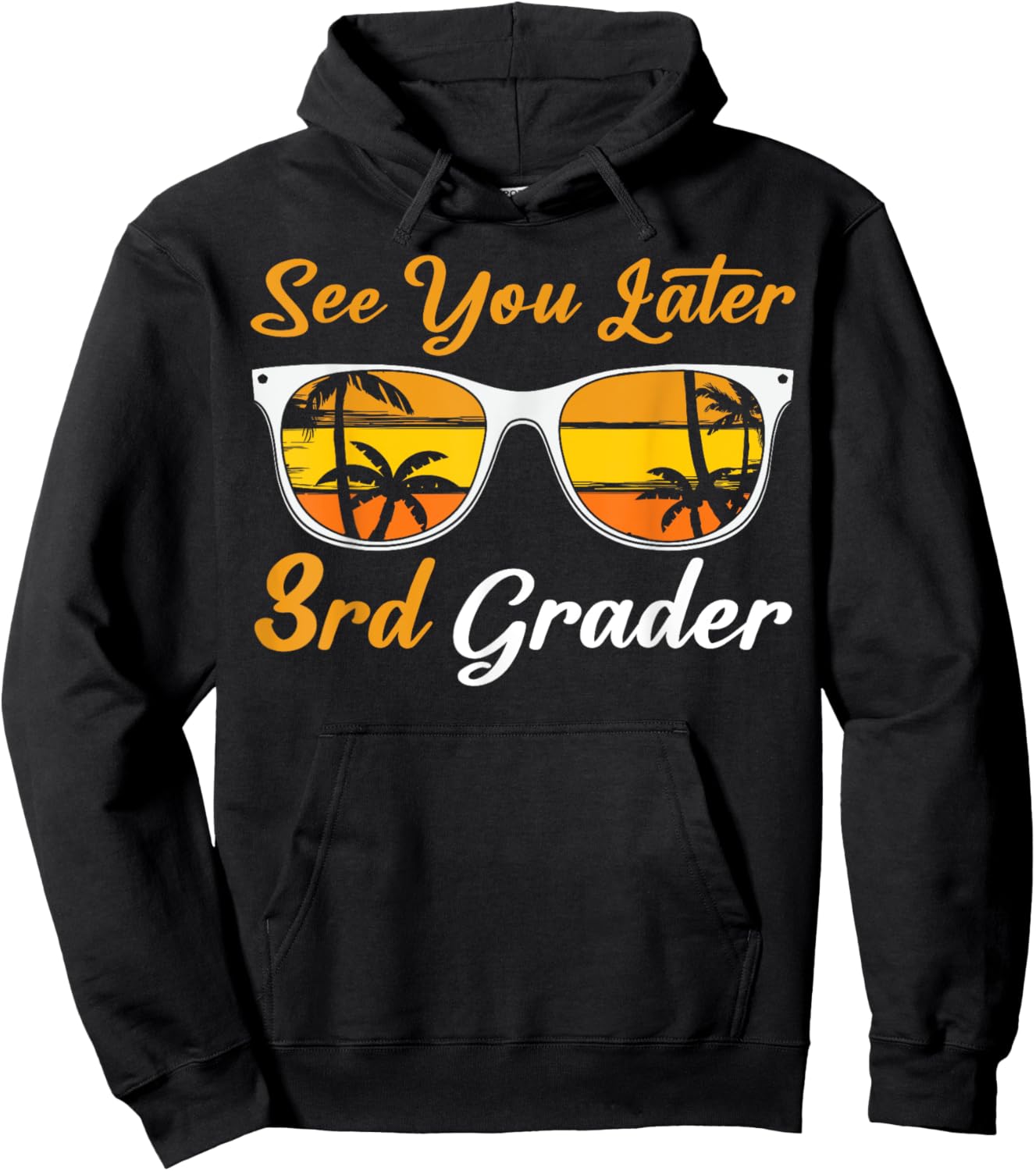 See You Later third 3rd Grader Last Day Of School Teacher Hoodie - Hoodie | Black