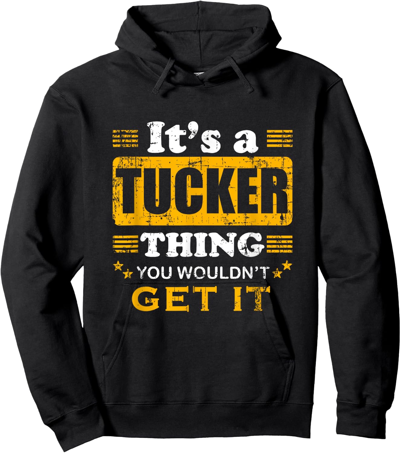 It's A Tucker Thing You Wouldn't Get It Nice Family Name Hoodie - Hoodie | Black