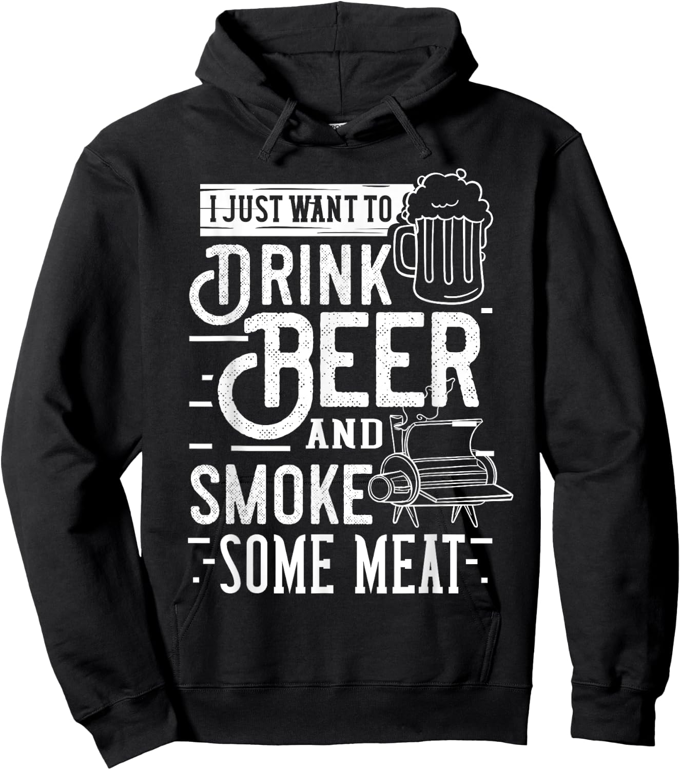 I Just Want To Drink Beer And Smoke Some Meat Gift Hoodie - Hoodie | Black
