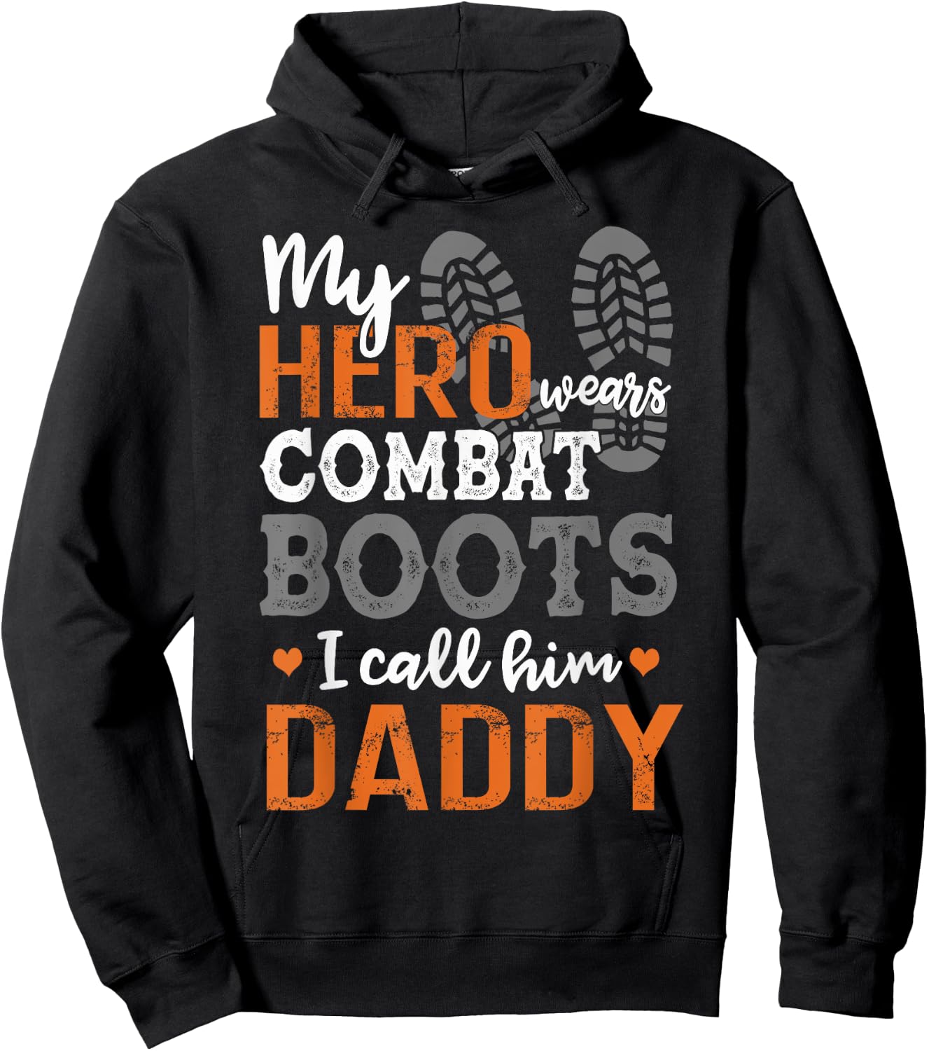 My Hero Wears Combat Boots I Call Him Daddy Funny Hoodie - Hoodie | Black