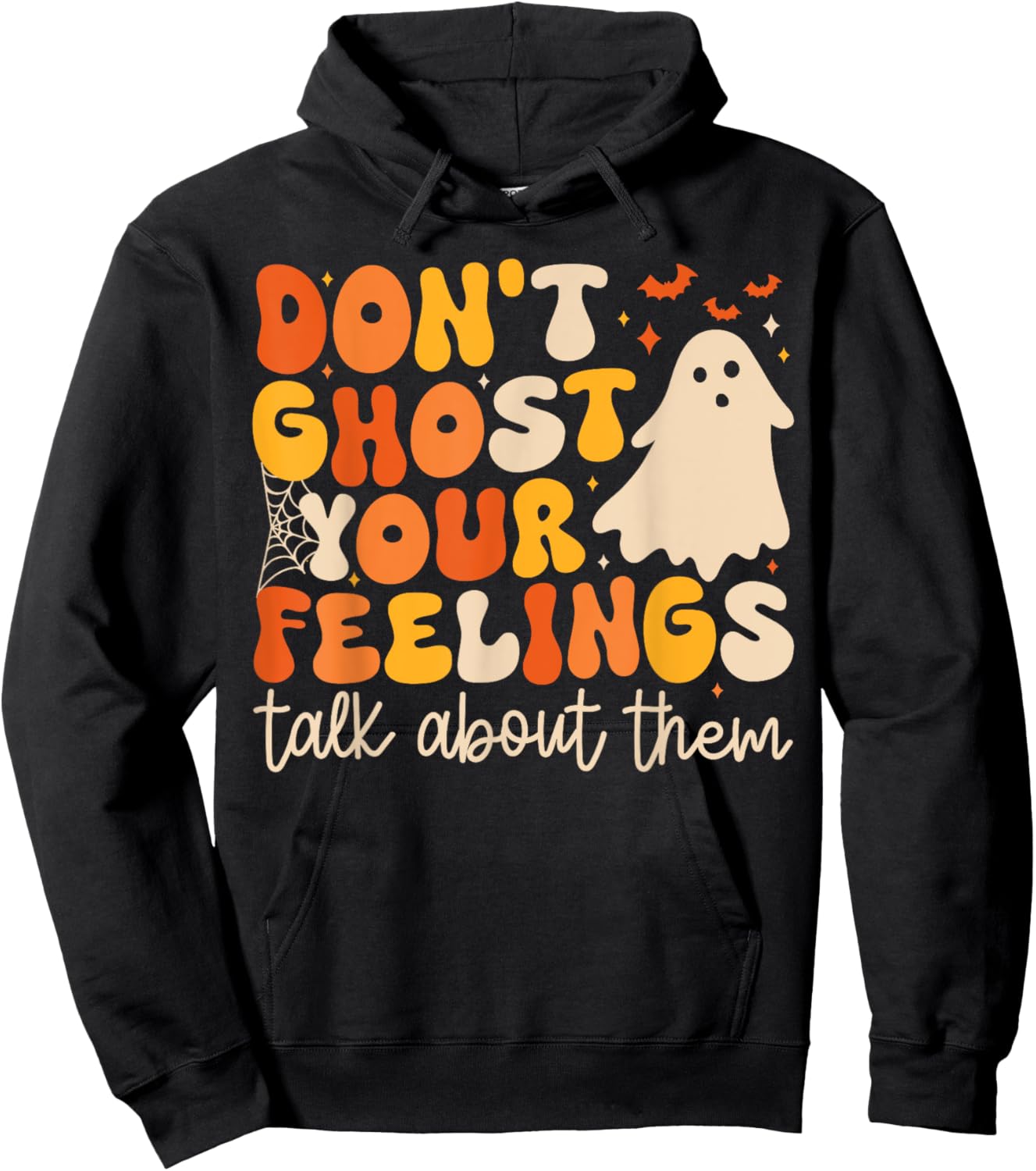 Don't Ghost Your Feelings Talk About Them Halloween Hoodie - Hoodie | Black