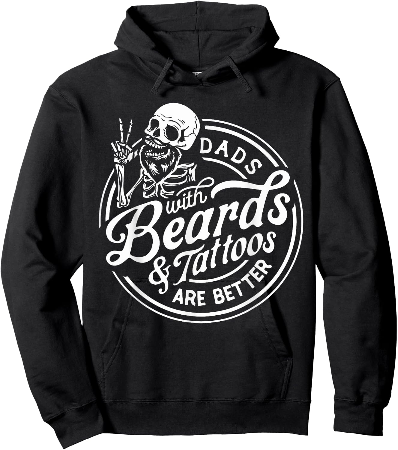 Funny Father's Day Dads With Beards And Tattoos Are Better Hoodie - Hoodie | Black
