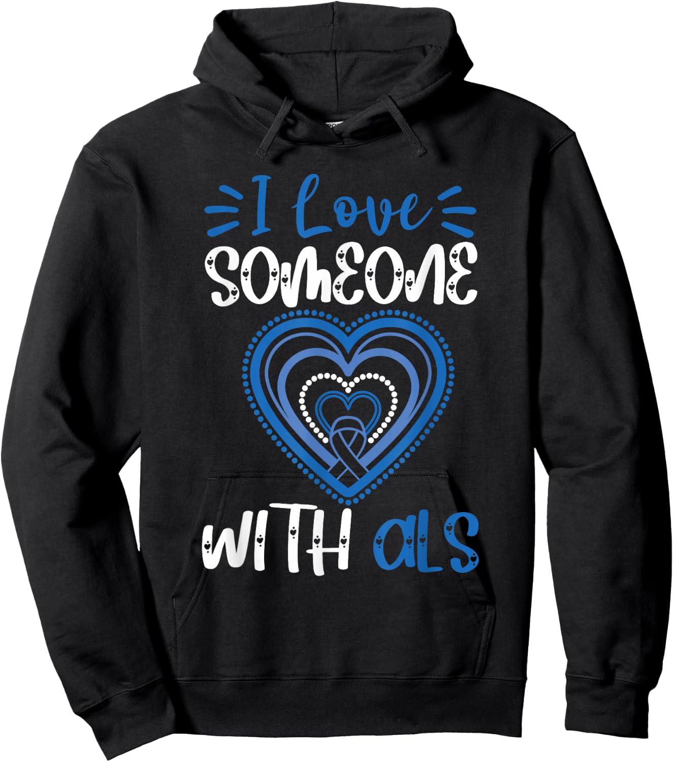 ALS Awareness Love Someone With ALS Blue Ribbon Heart Hoodie - Hoodie | Black