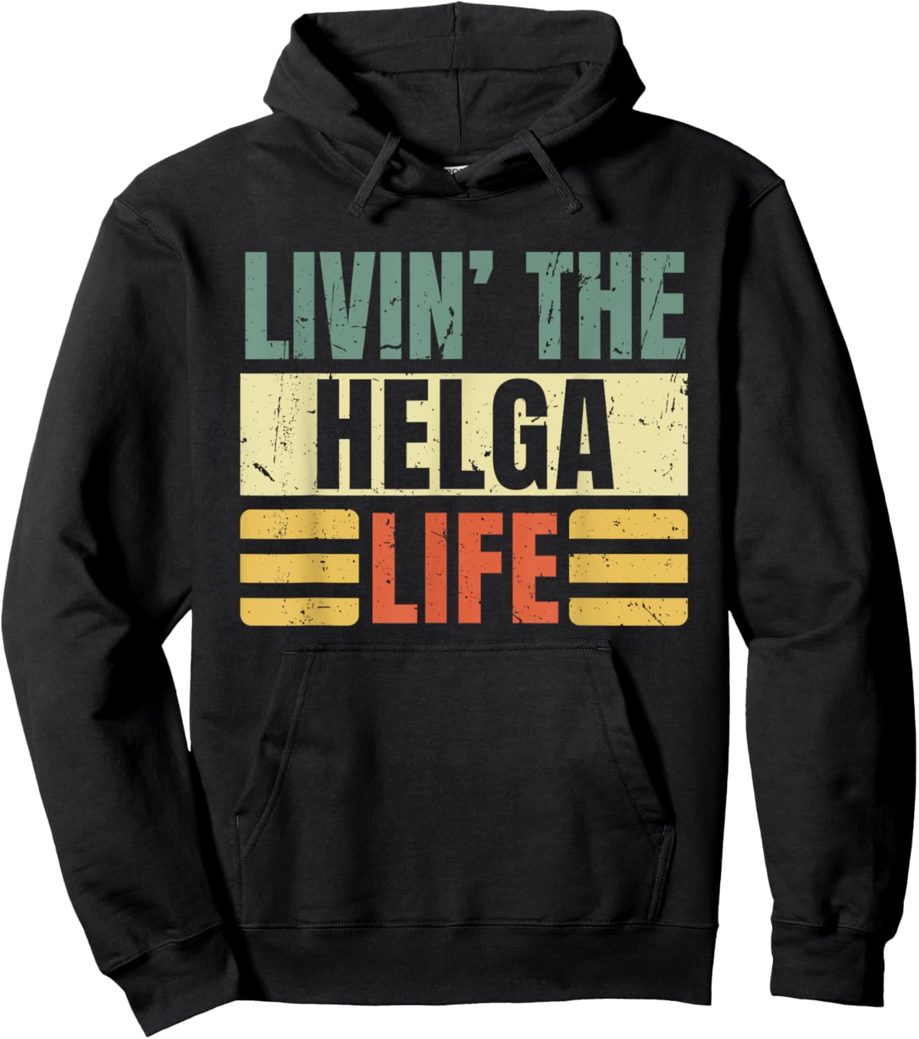 First Name Helga Retro Legend Quote Livin' The Life Hoodie - Hoodie | Black