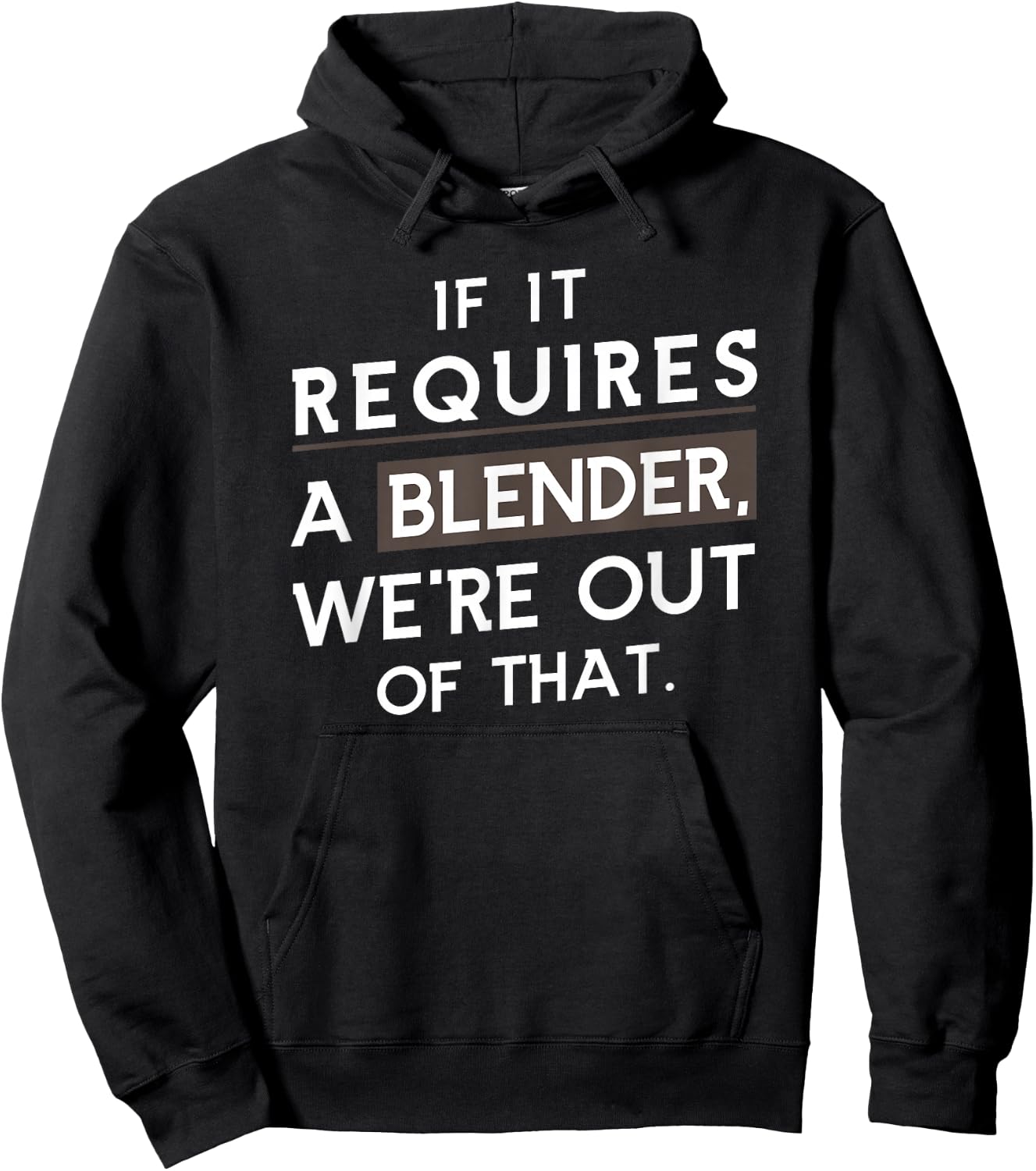 If It Requires A Blender We Are Out Of That Coffee Barista Hoodie - Hoodie | Black