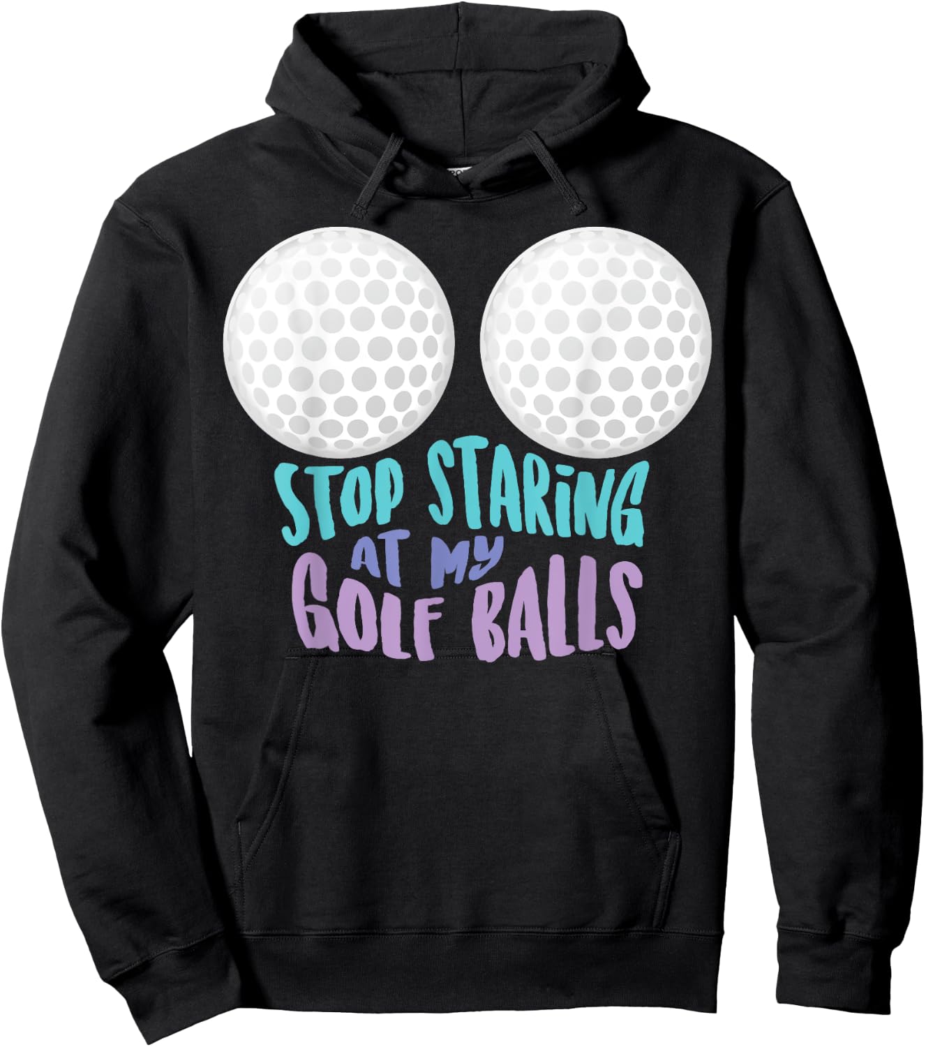 Funny Stop Staring At My Golf Balls | Cute Golfing Gift Joke Hoodie - Hoodie | Black