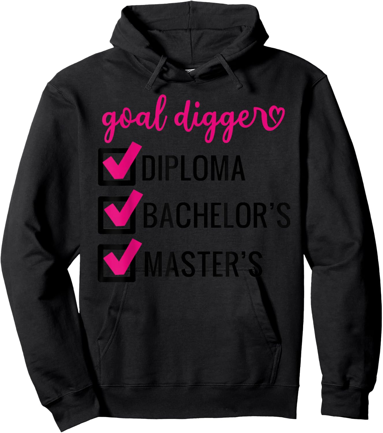 Goal Digger Inspirational Quotes Master's Degree Graduation Hoodie - Hoodie | Black