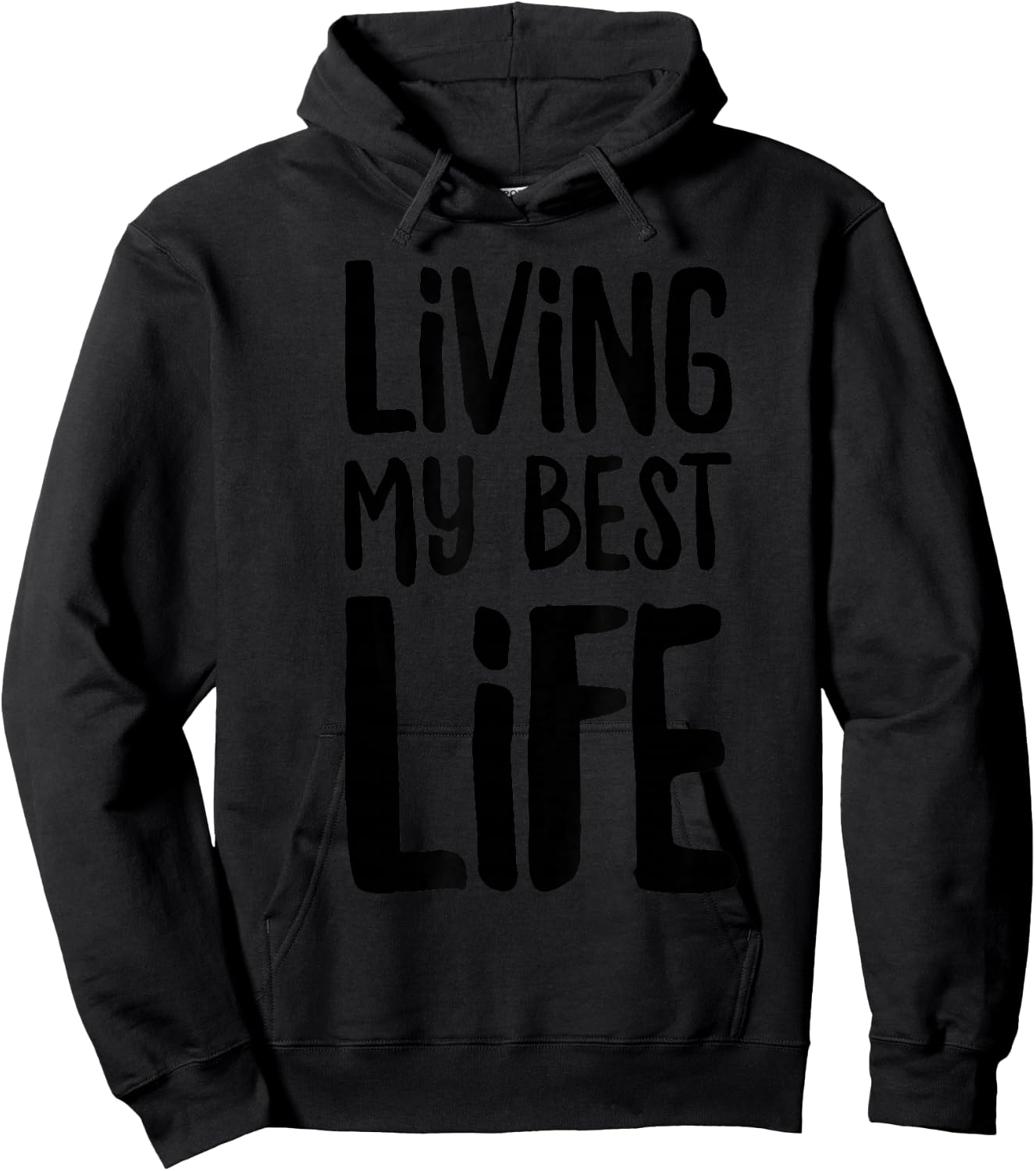 I'm Living My Best Life Hoodie - Hoodie | Black