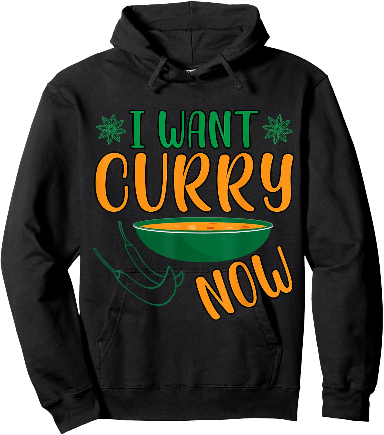 I Want Curry Now - Indian Food India Rice Hoodie - Hoodie | Black