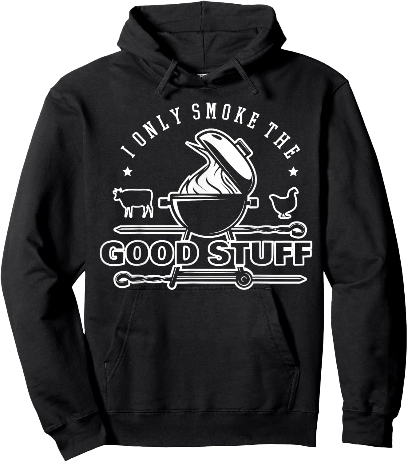 I Only Smoke The Good Stuff Shirt BBQ & Meat Grilling Lovers Hoodie - Hoodie | Black