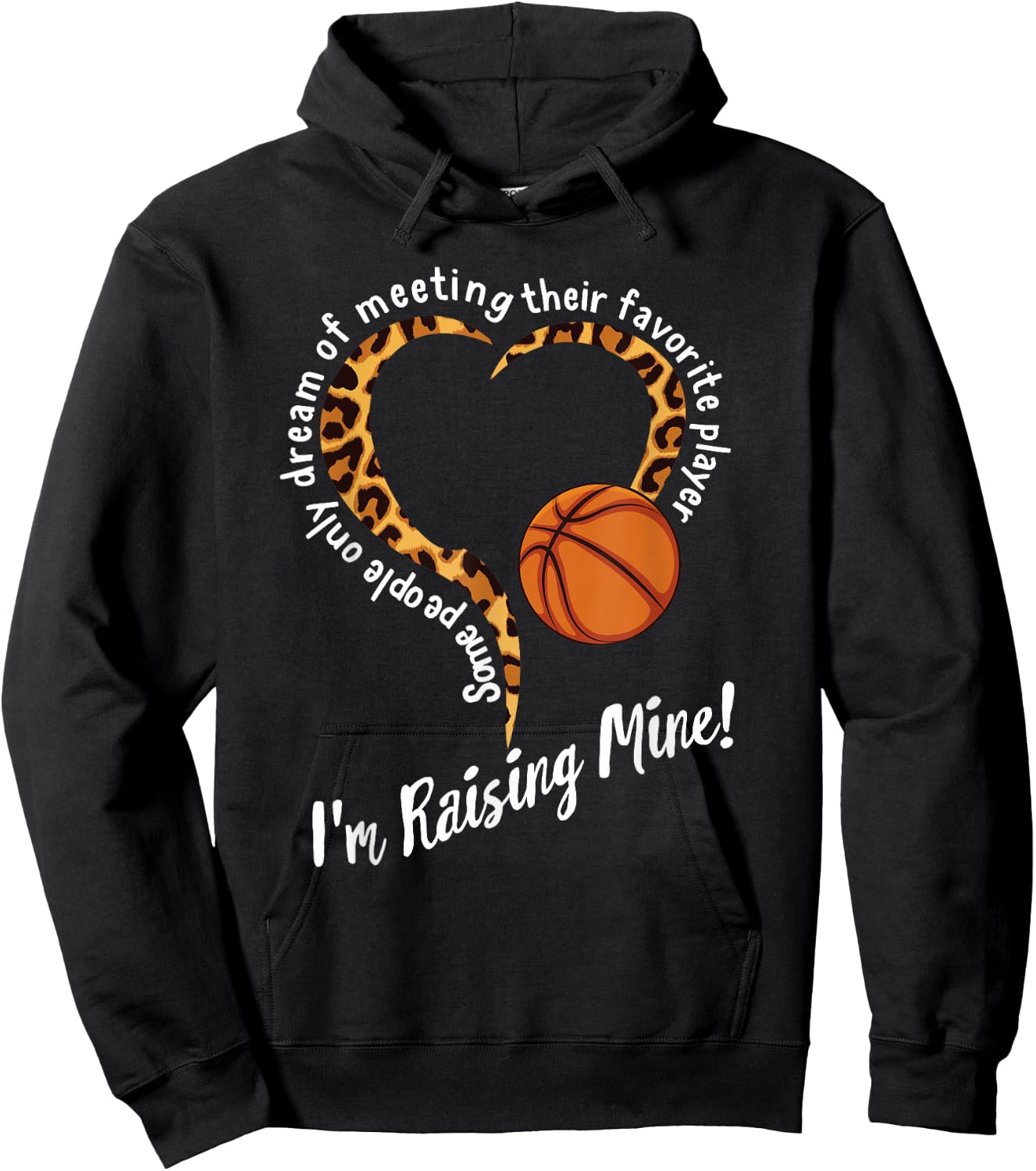 Basketball Mom Mothers day Raising Favorite Player Leopard Hoodie - Hoodie | Black