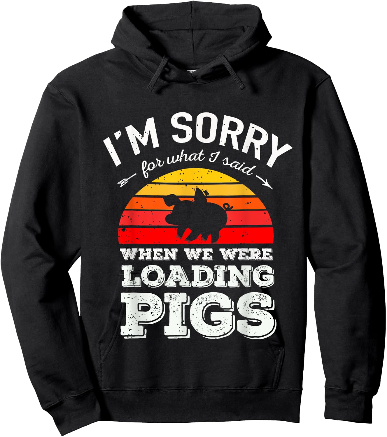 I'm Sorry for What I Said When We Were Loading Pigs Sunset Hoodie - Hoodie | Black