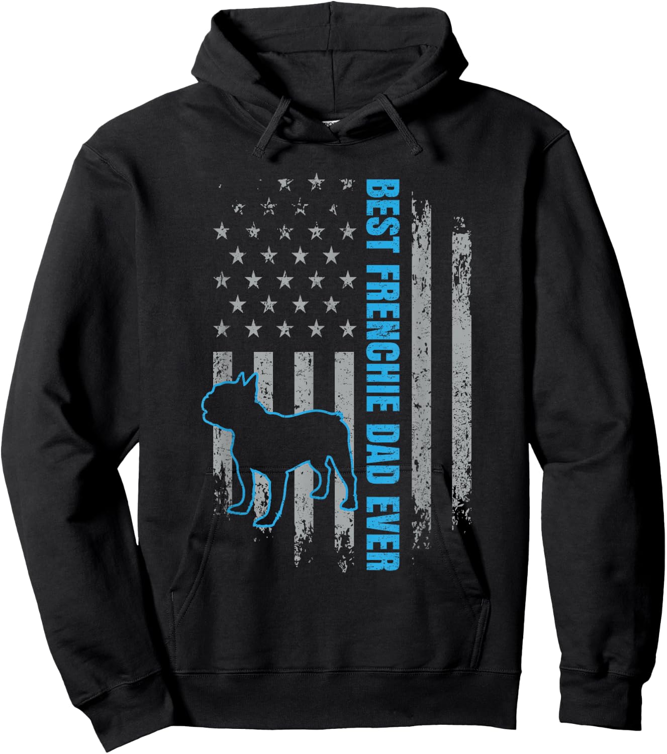 Best Frenchie Dad Ever French Bulldog Dog American Flag Gift Hoodie - Hoodie | Black