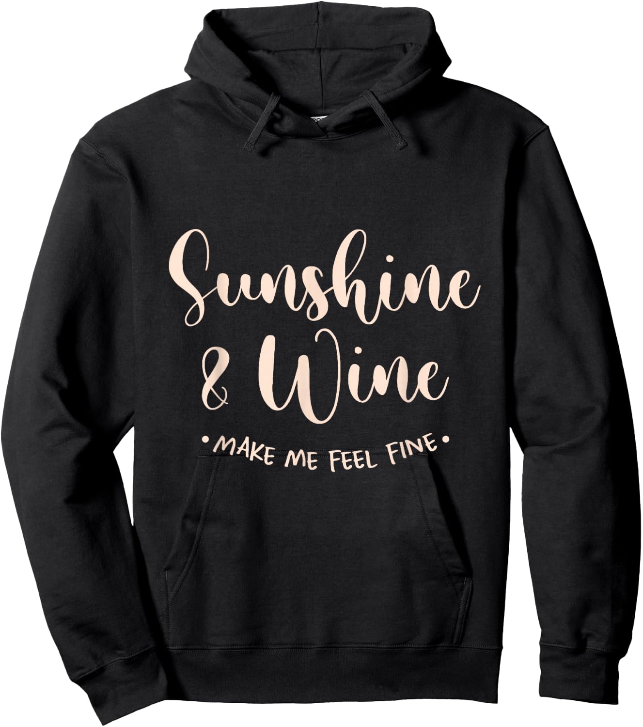 Sunshine And Wine Make Me Feel Fine Sun Holiday Beach Summer Hoodie - Hoodie | Black