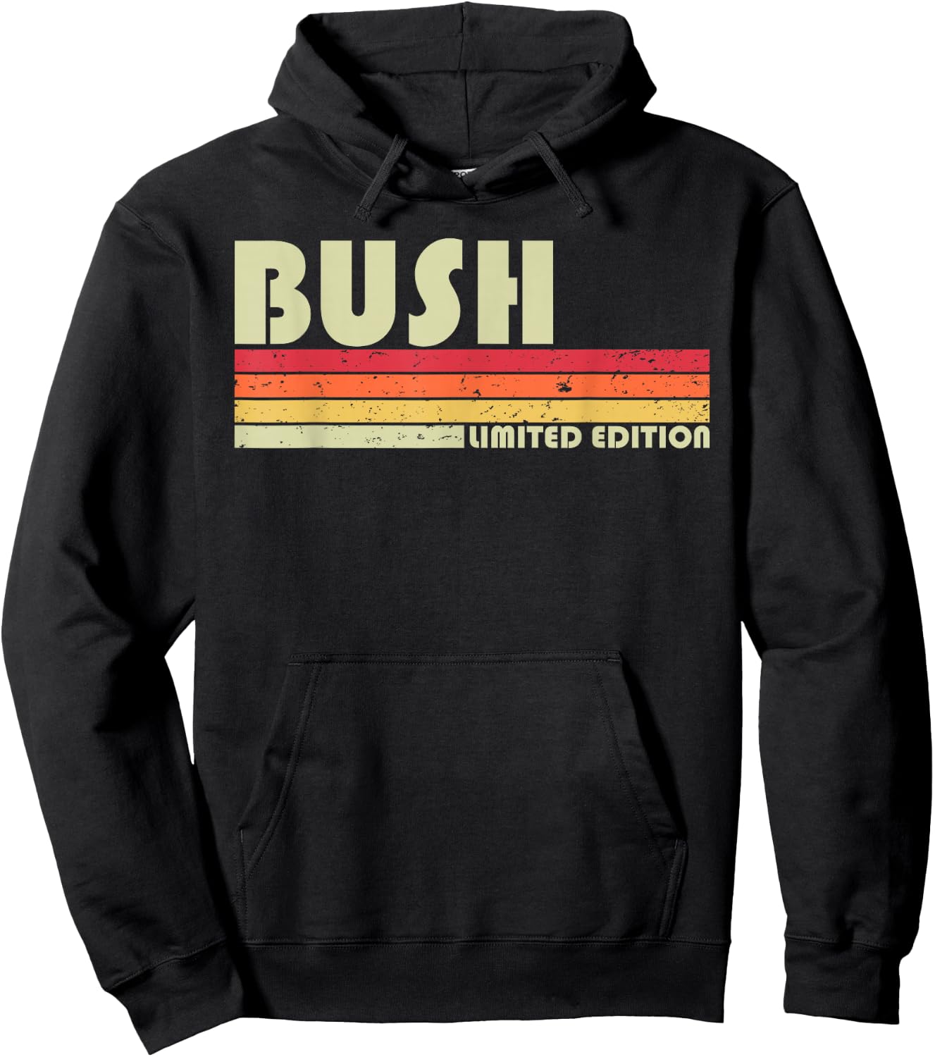 BUSH Surname Funny Retro Vintage 80s 90s Birthday Reunion Hoodie - Hoodie | Black