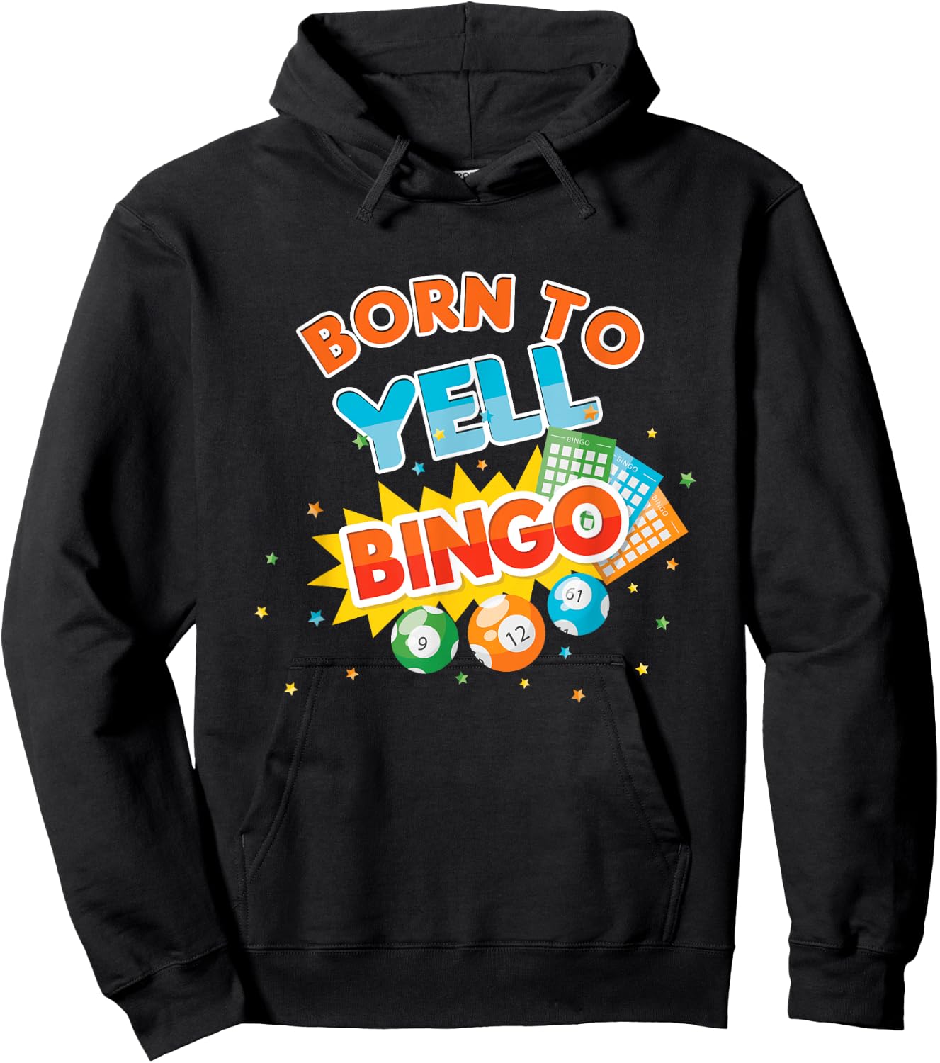 Born To Yell Bingo Balls Game Player Gamer Play Gambling Hoodie - Hoodie | Black