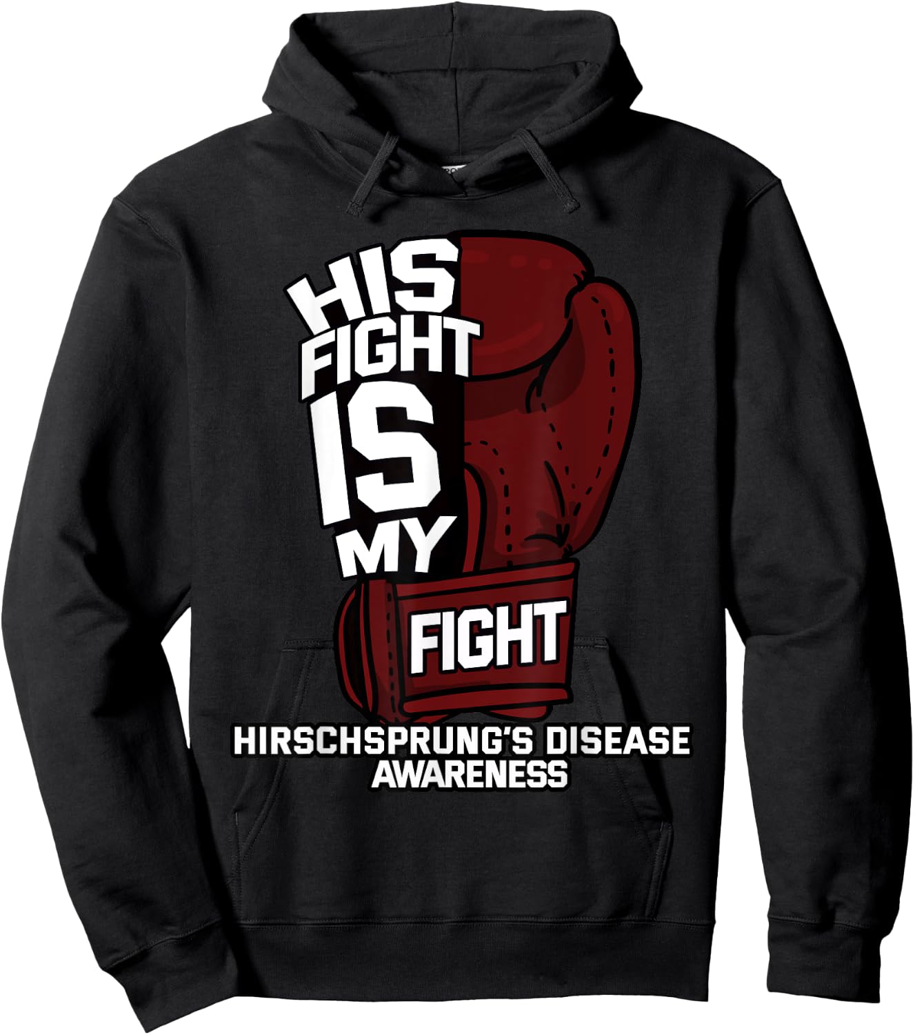 His Fight Is My Fight Hirschsprung's Disease HD HSCR Gift Hoodie - Hoodie | Black