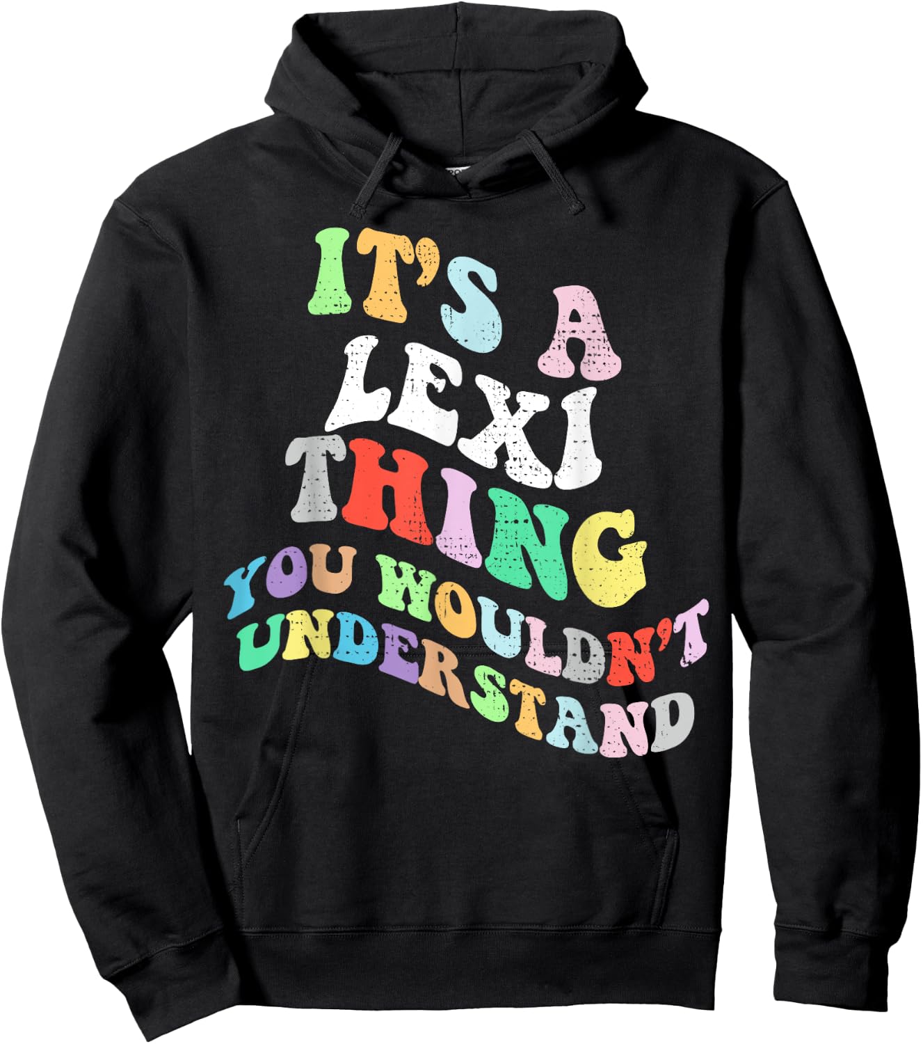 Personalized Name Mothers Day outfit Retro Groovy Its a Lexi Thing You Wouldnt Understand Hoodie - Hoodie | Black