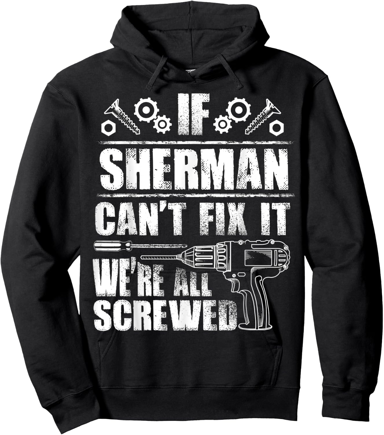 SHERMAN Gift Name Fix It Funny Birthday Personalized Dad Hoodie - Hoodie | Black