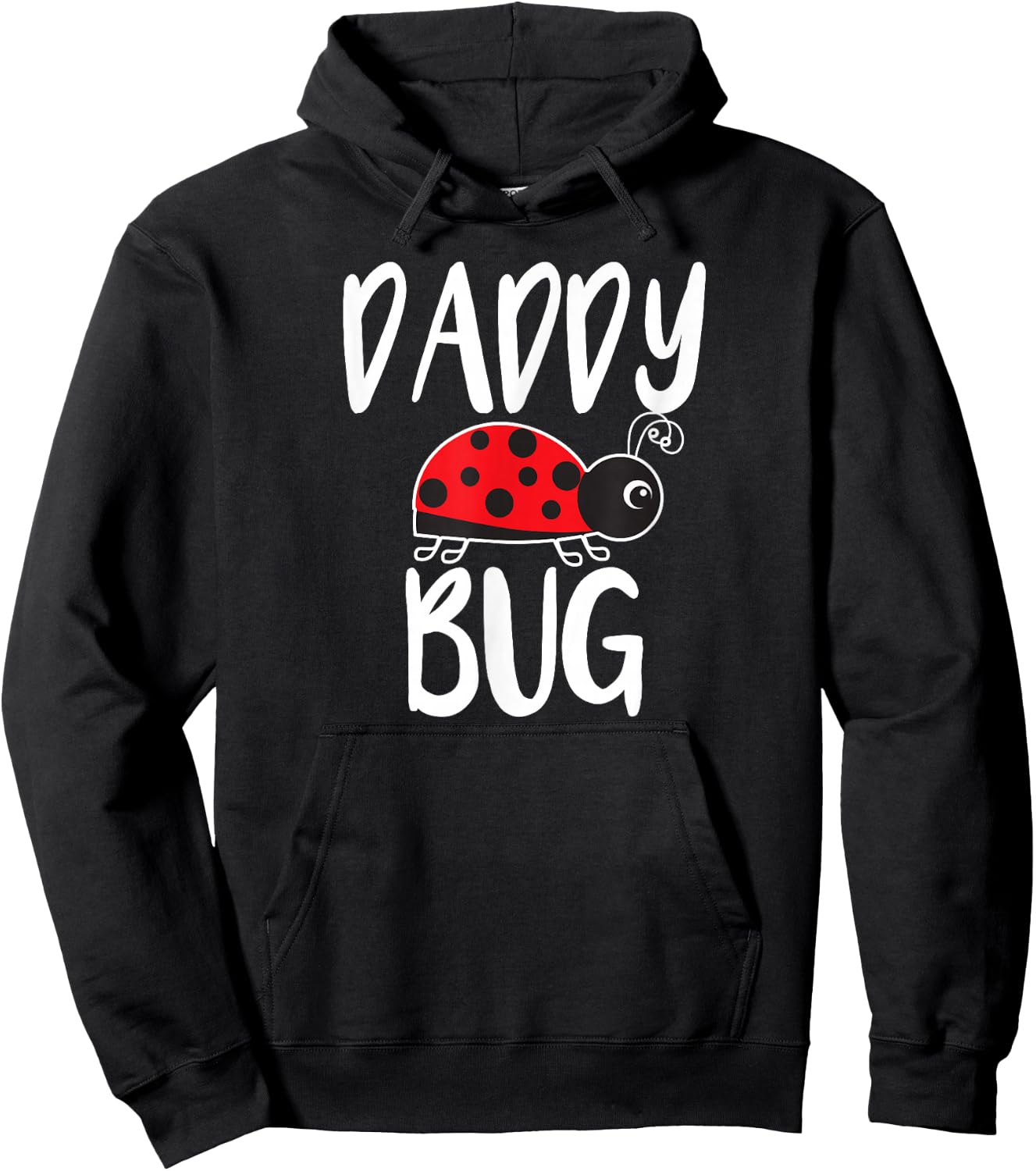 Daddy Bug Funny Ladybug for Daddy Hoodie - Hoodie | Black
