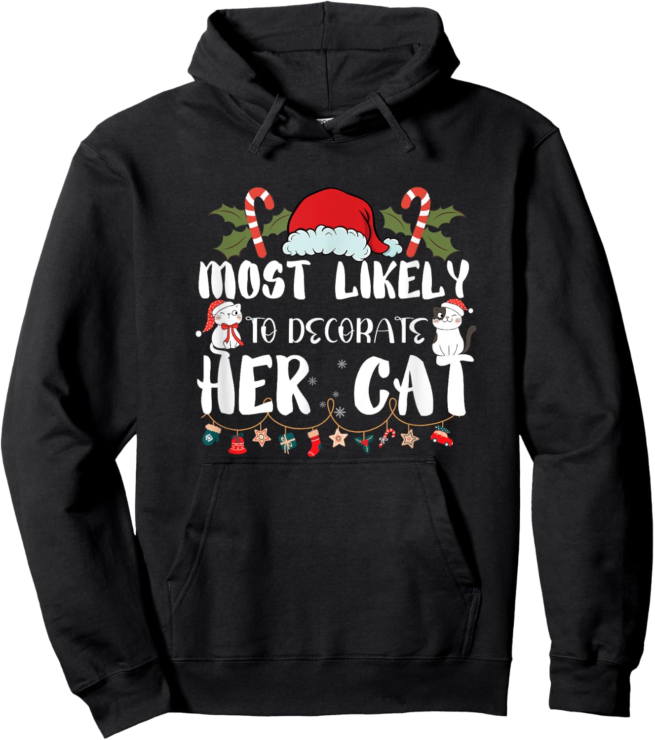 Most Likely To Decorate Her Cat Family Christmas Hoodie - Hoodie | Black
