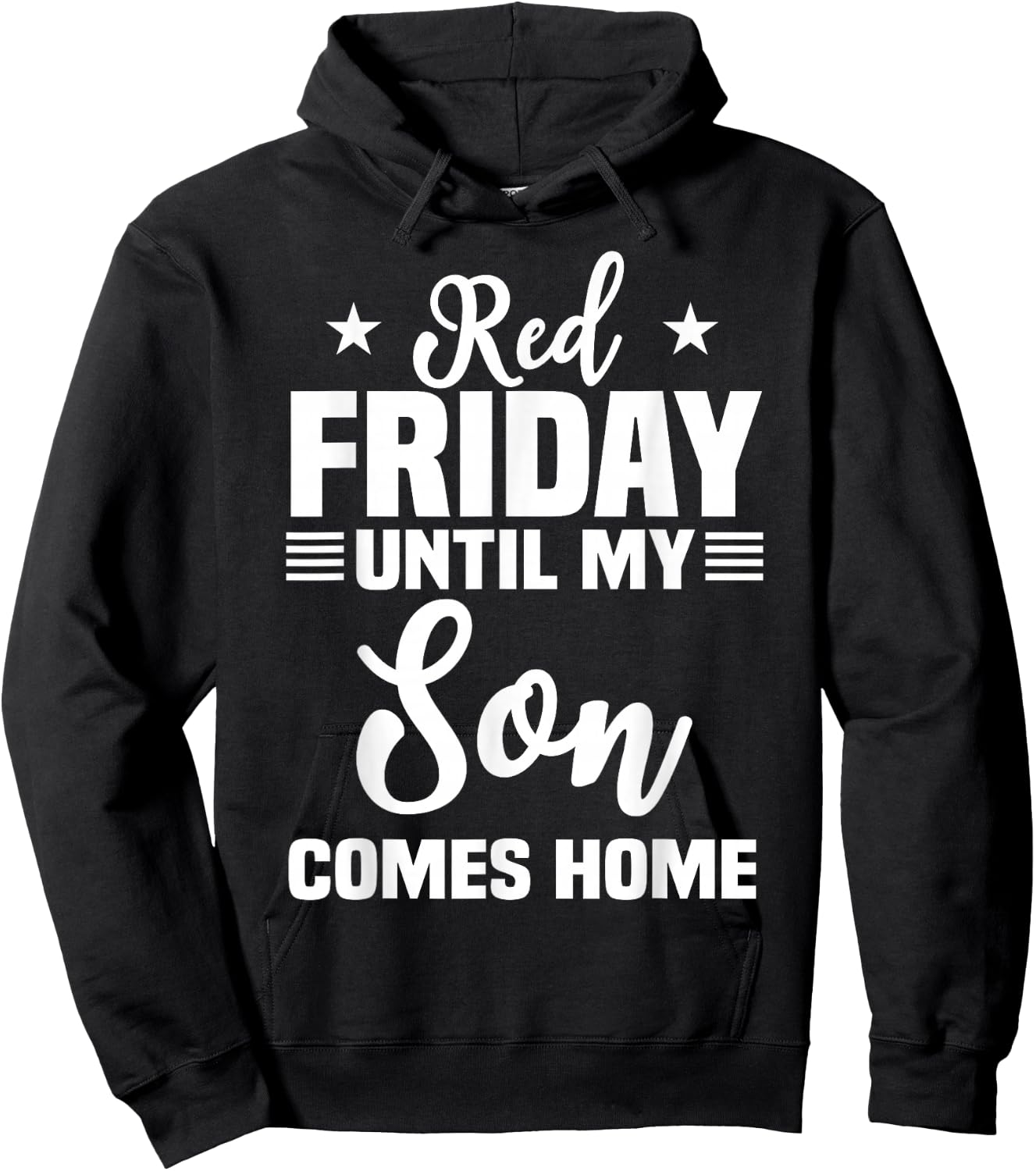 Red Friday Until My Son Comes Home Military Deployed Hoodie - Hoodie | Black