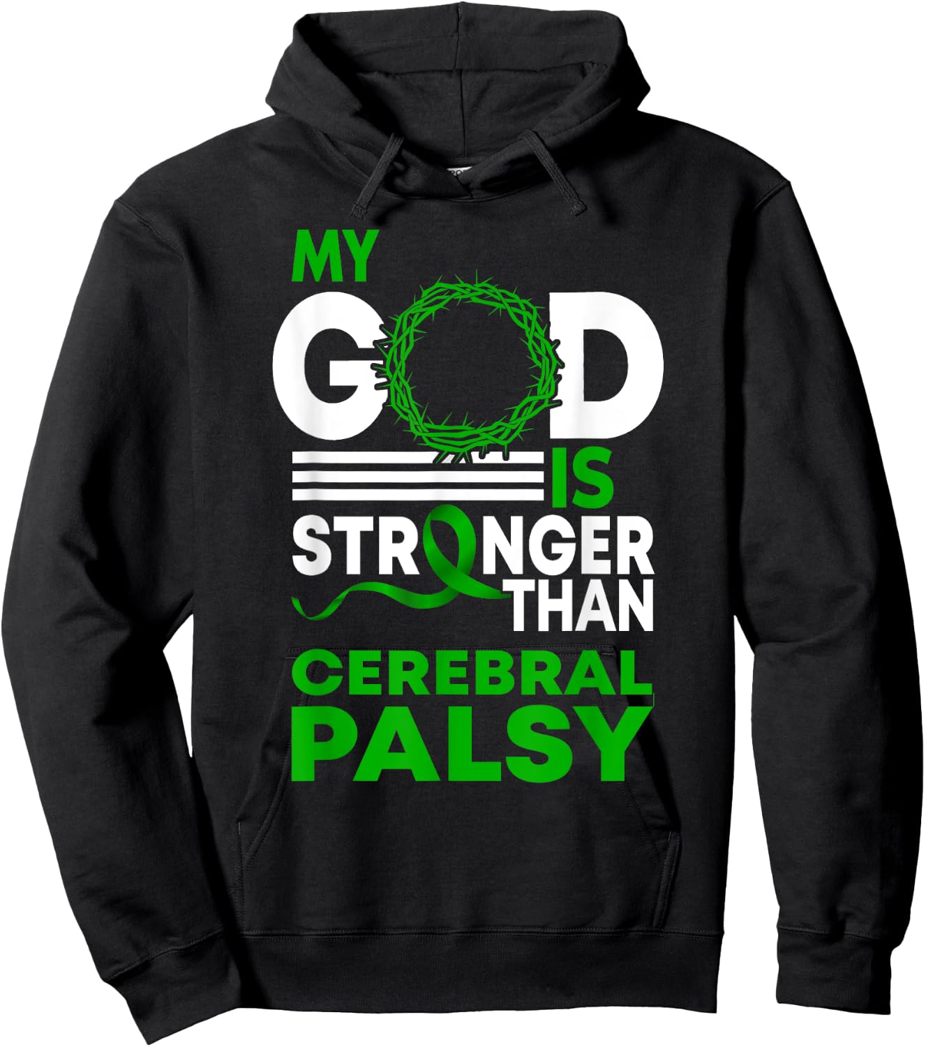 My God Is Stronger Than Cerebral Palsy Awareness Ribbon Hoodie - Hoodie | Black