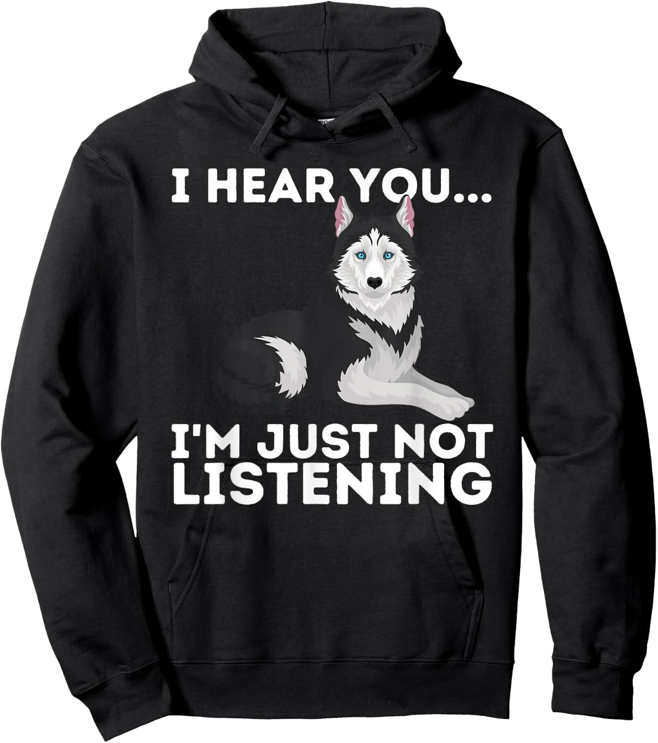 I Hear You I'm just not Listening Siberian Husky Lover Sibe Small Hoodie - Hoodie | Black