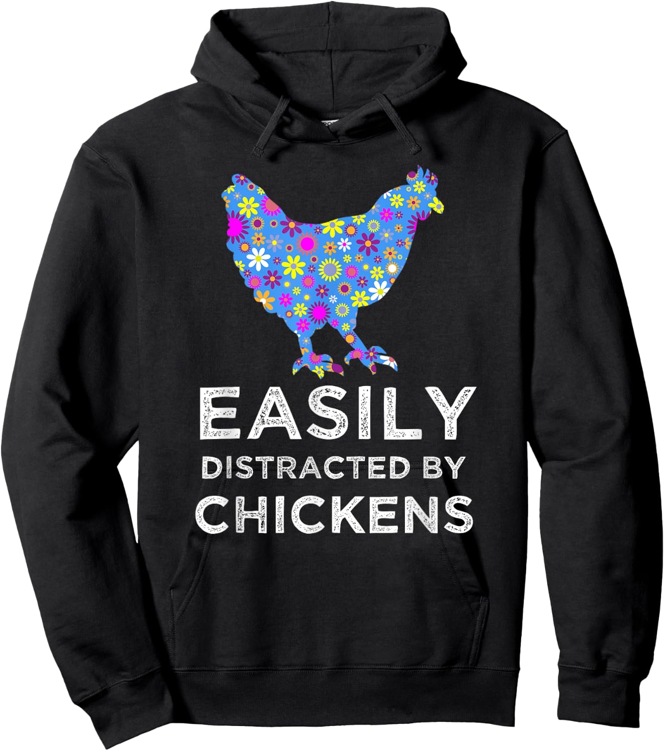 Fun Cute Floral Easily Distracted By Chickens Hoodie - Hoodie | Black