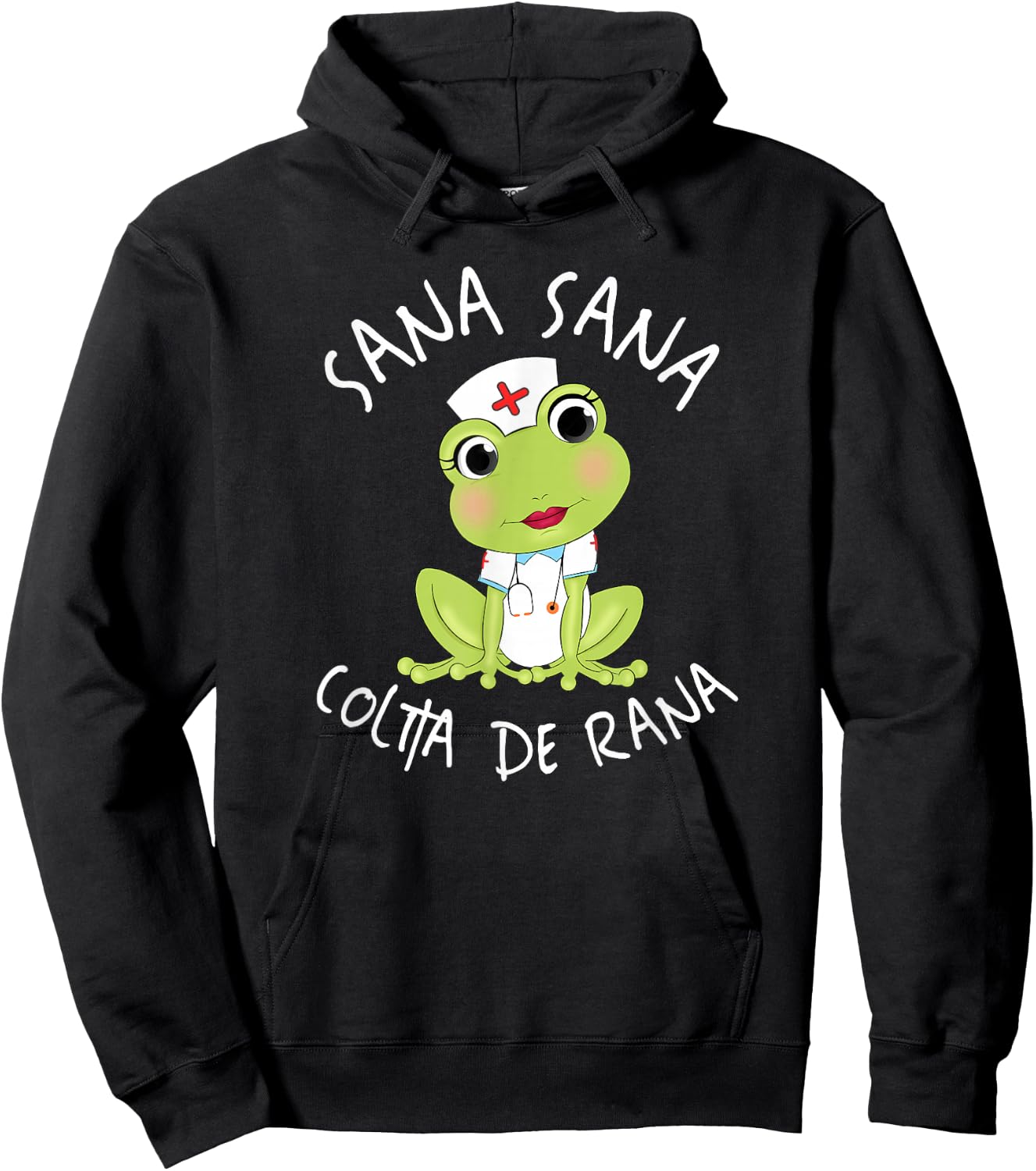 Sana Sana Colita De Rana Cute Mexican Nurse Spanish Playera Hoodie - Hoodie | Black