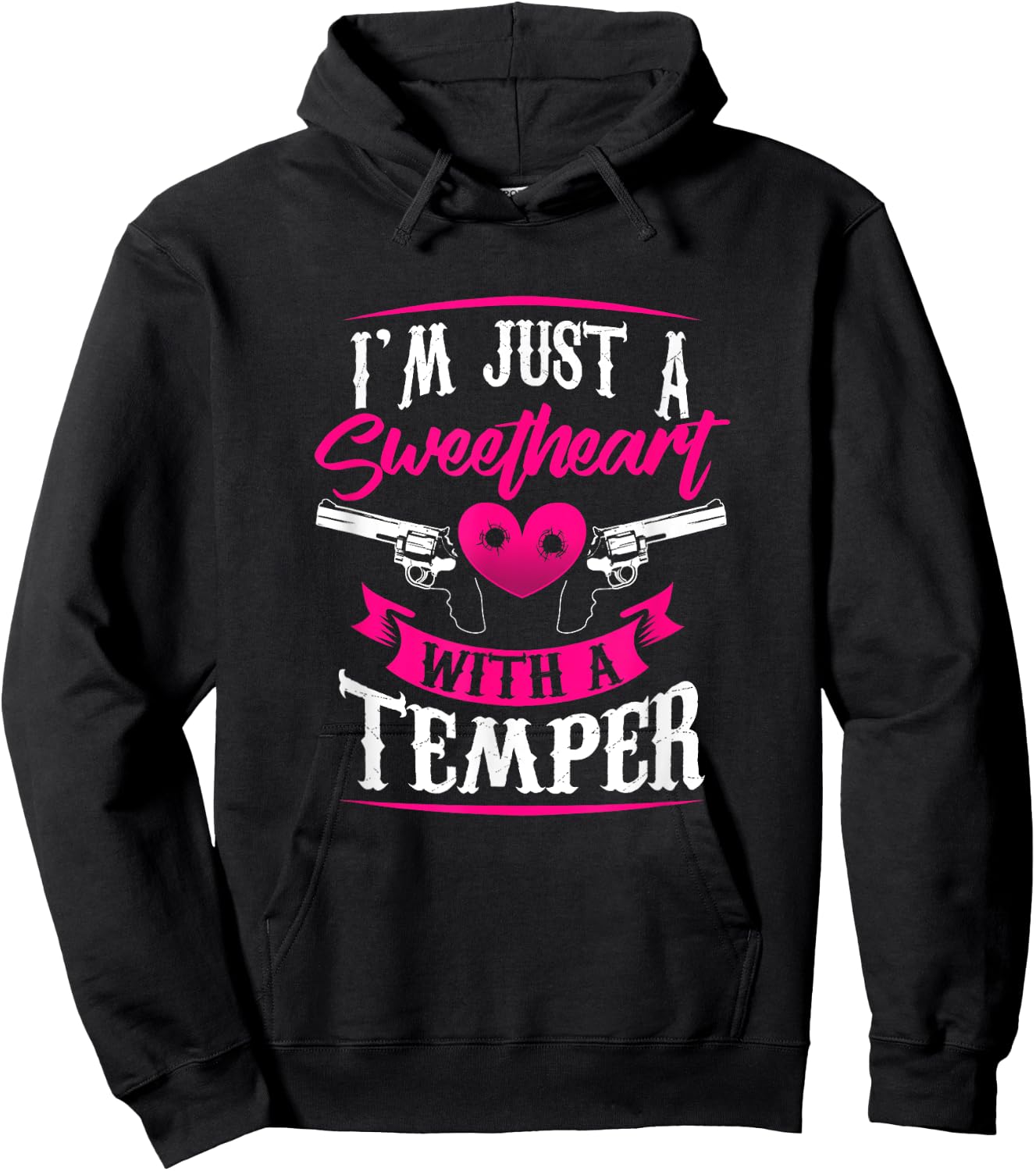 I'm Just A Sweetheart With A Temper Hoodie - Hoodie | Black