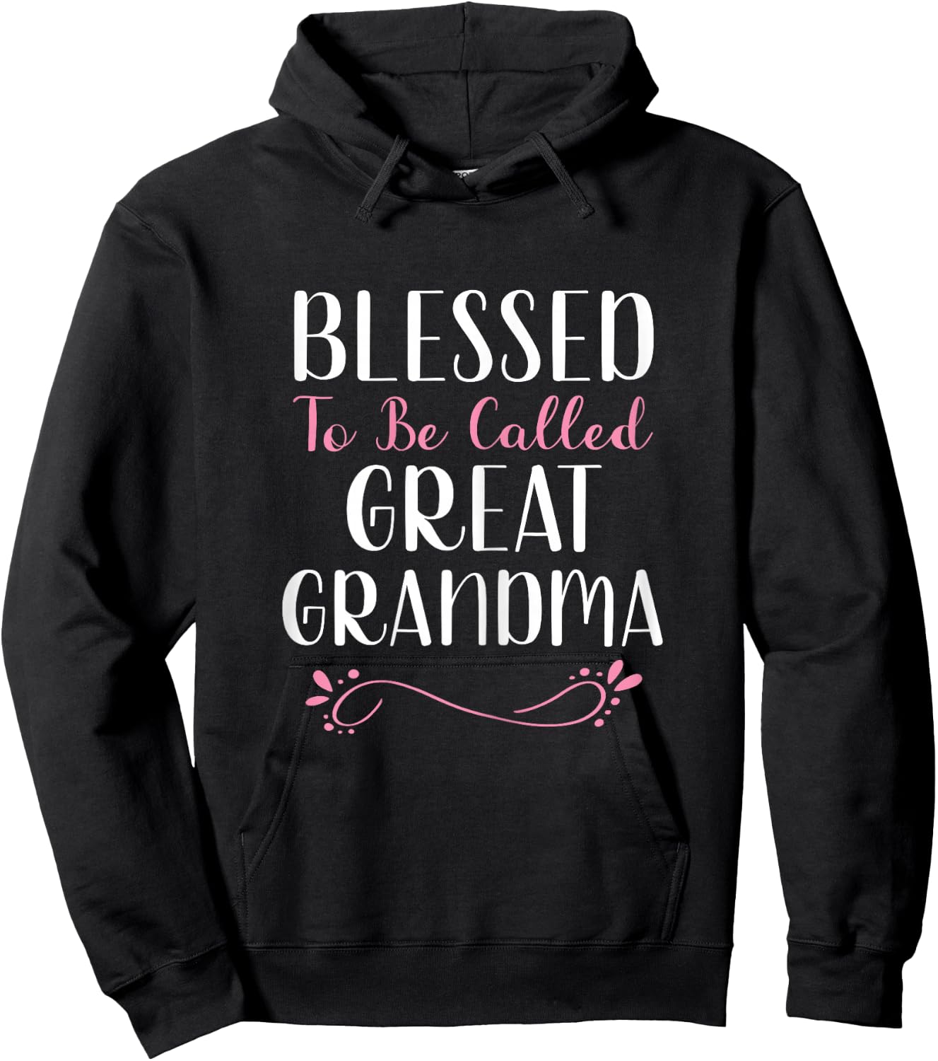 Blessed To Be Called Great Grandma Grandma Cute Cool Hoodie - Hoodie | Black