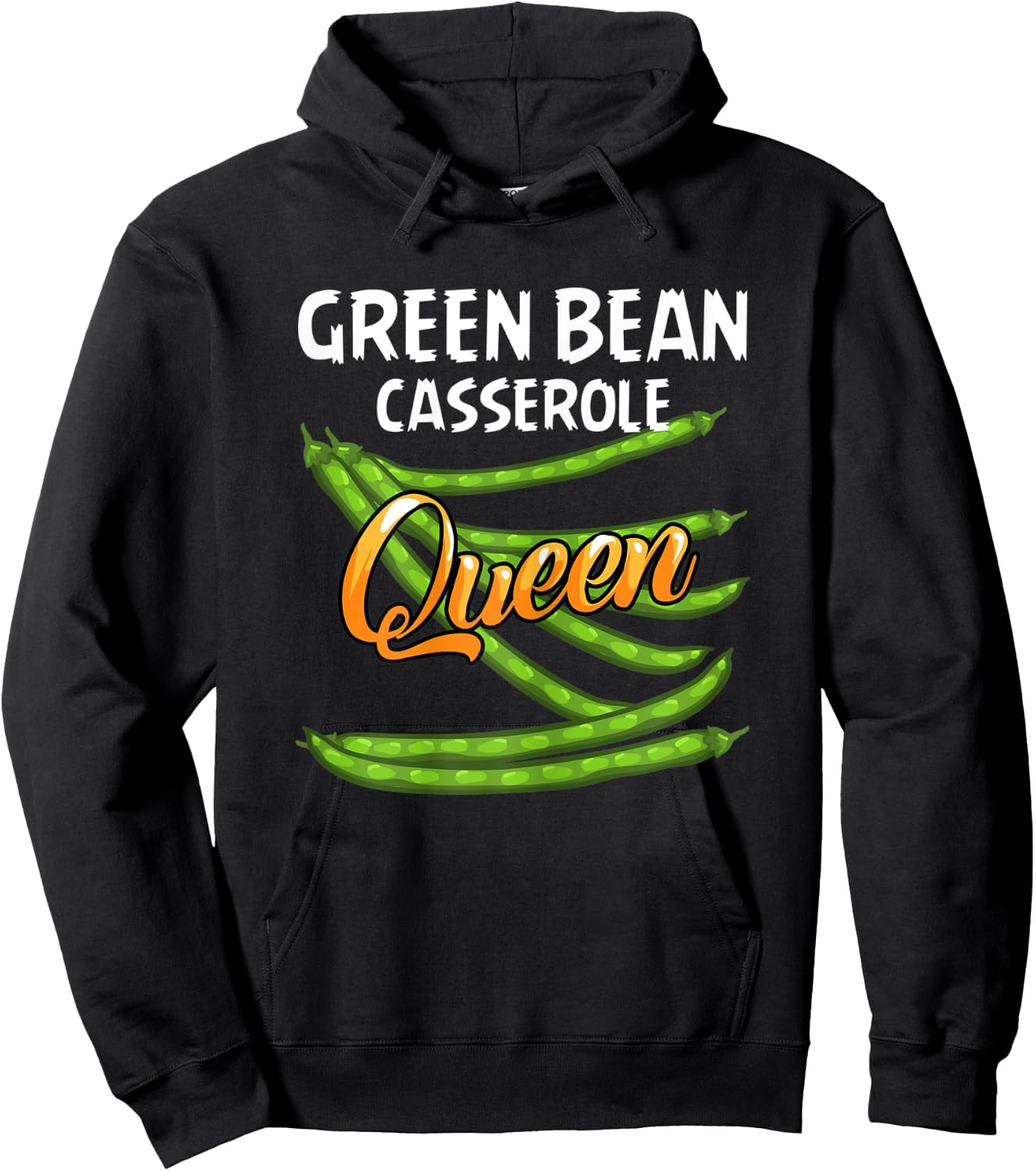 Green Bean Casserole Queen Gift String Bean Hoodie - Hoodie | Black