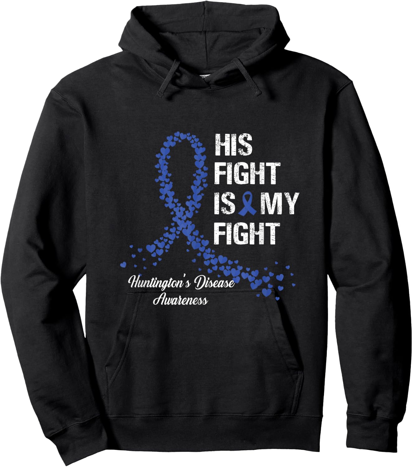 His Fight Is My Fight Huntington's Disease Awareness Gifts Hoodie - Hoodie | Black