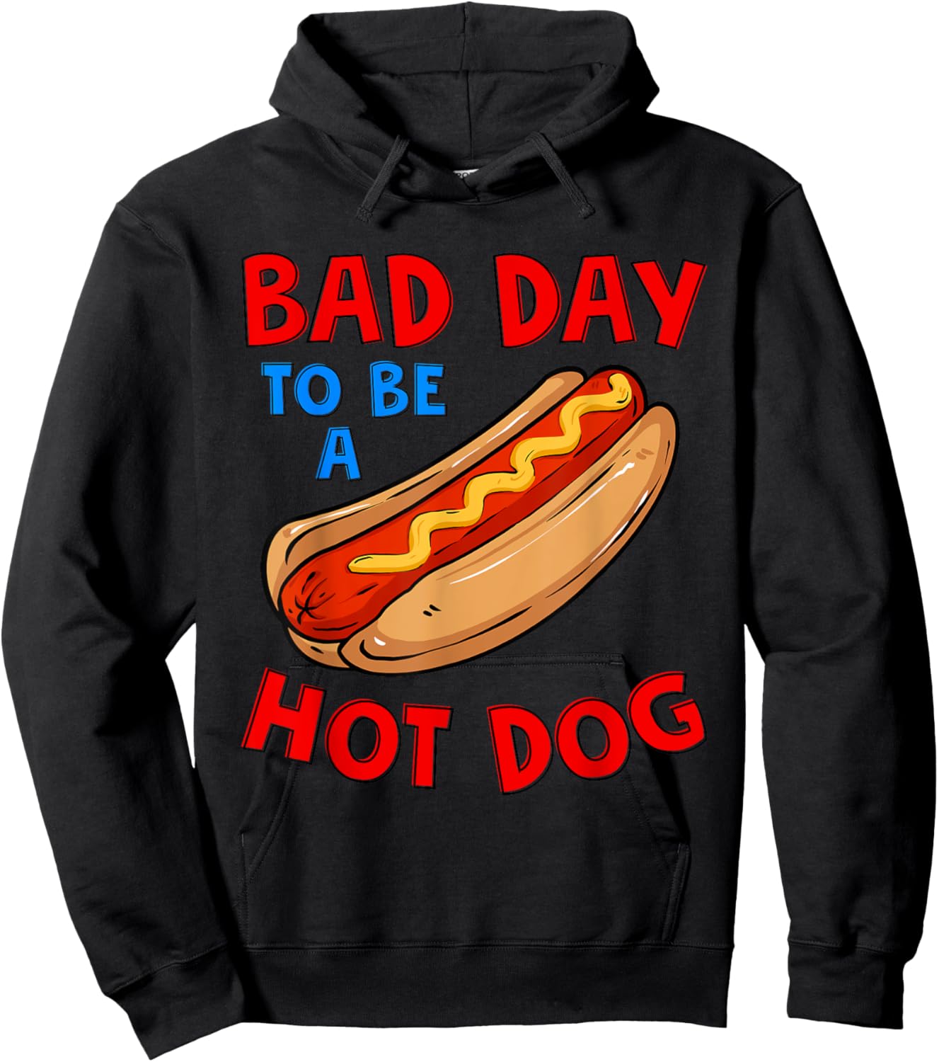 Bad Day To Be A Hot Dog Wieners Funny 4th Of July Women Men Hoodie - Hoodie | Black