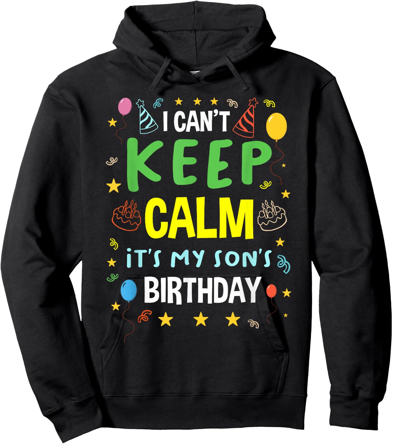 I Cant Keep Calm It's My Son's Birthday Party Cake Child Kid Hoodie - Hoodie | Black