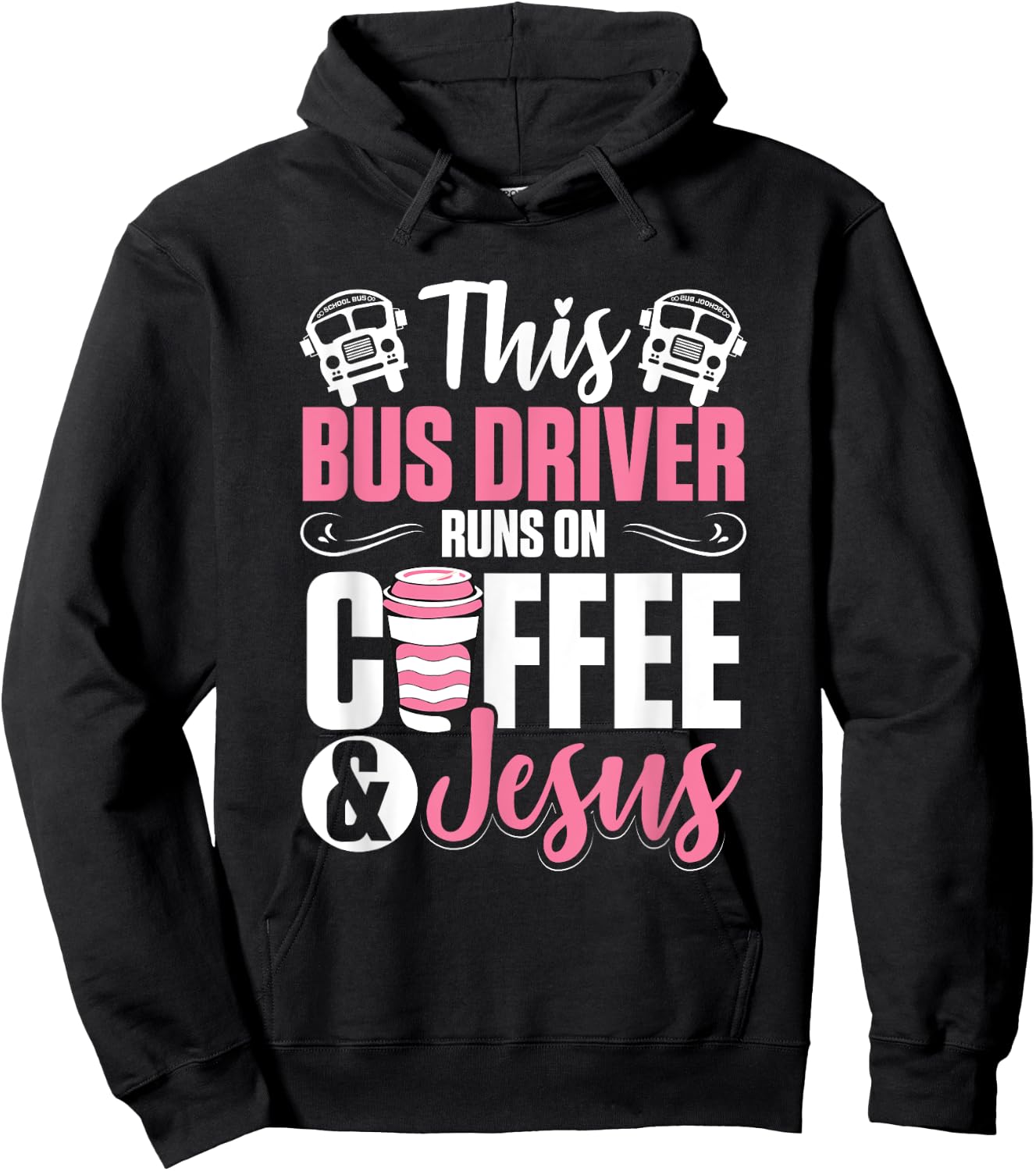 Women School Bus Driver Bus Driver Runs On Coffee And Jesus Hoodie - Hoodie | Black
