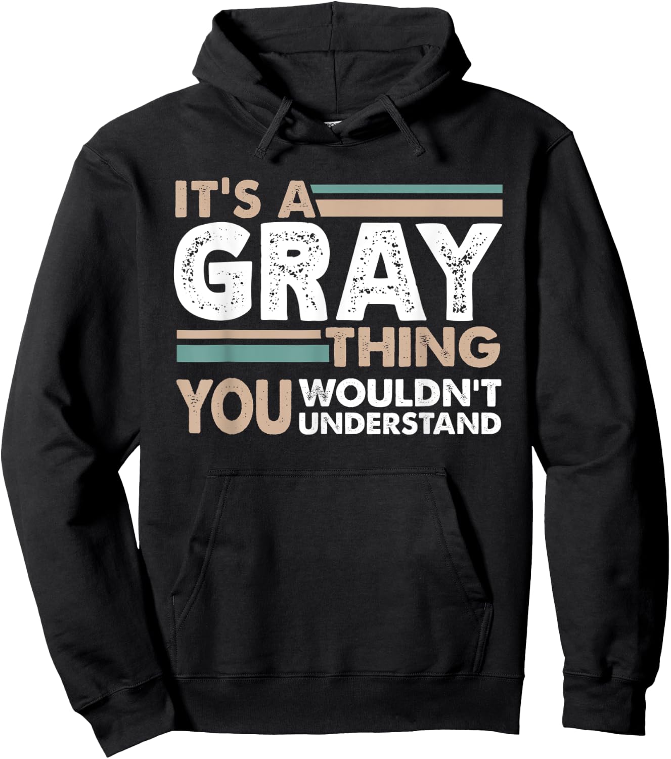 It's A Gray Thing You Wouldn't Understand Family Name Hoodie - Hoodie | Black