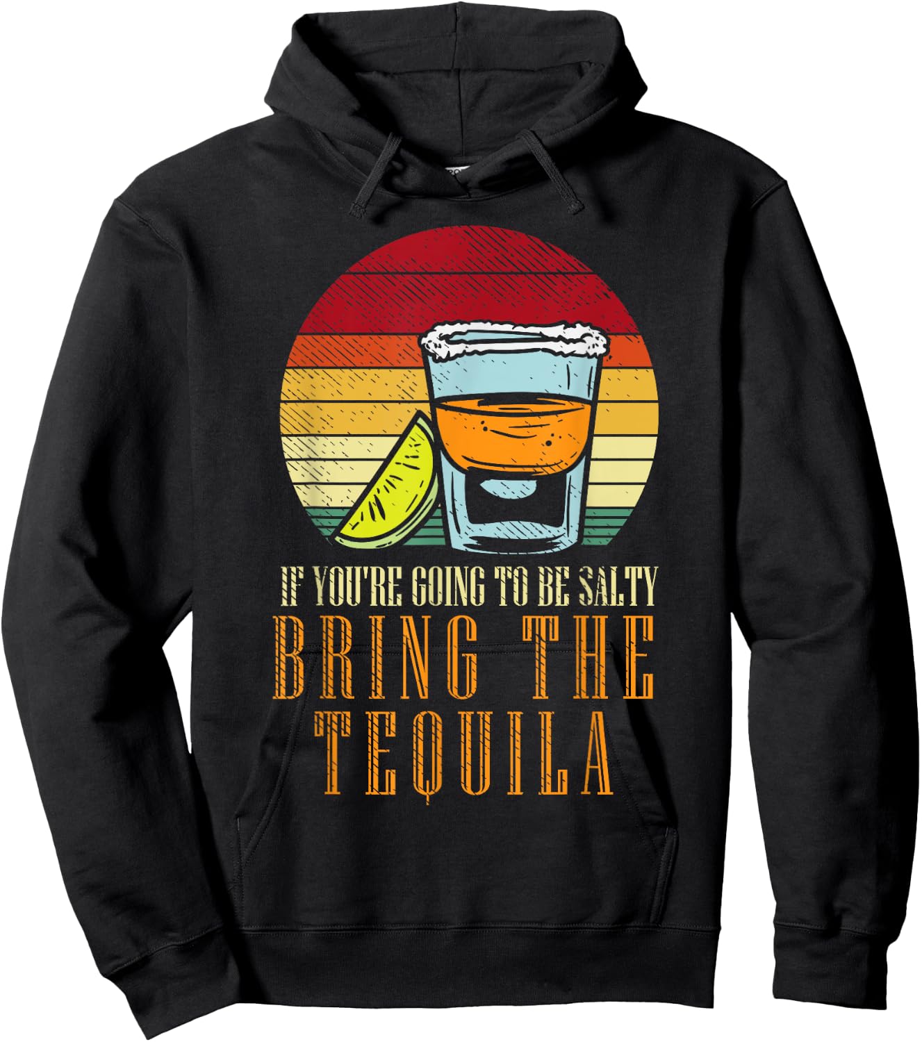 Going Salty Bring Tequila Funny Cinco De Mayo Drinking Pun Hoodie - Hoodie | Black