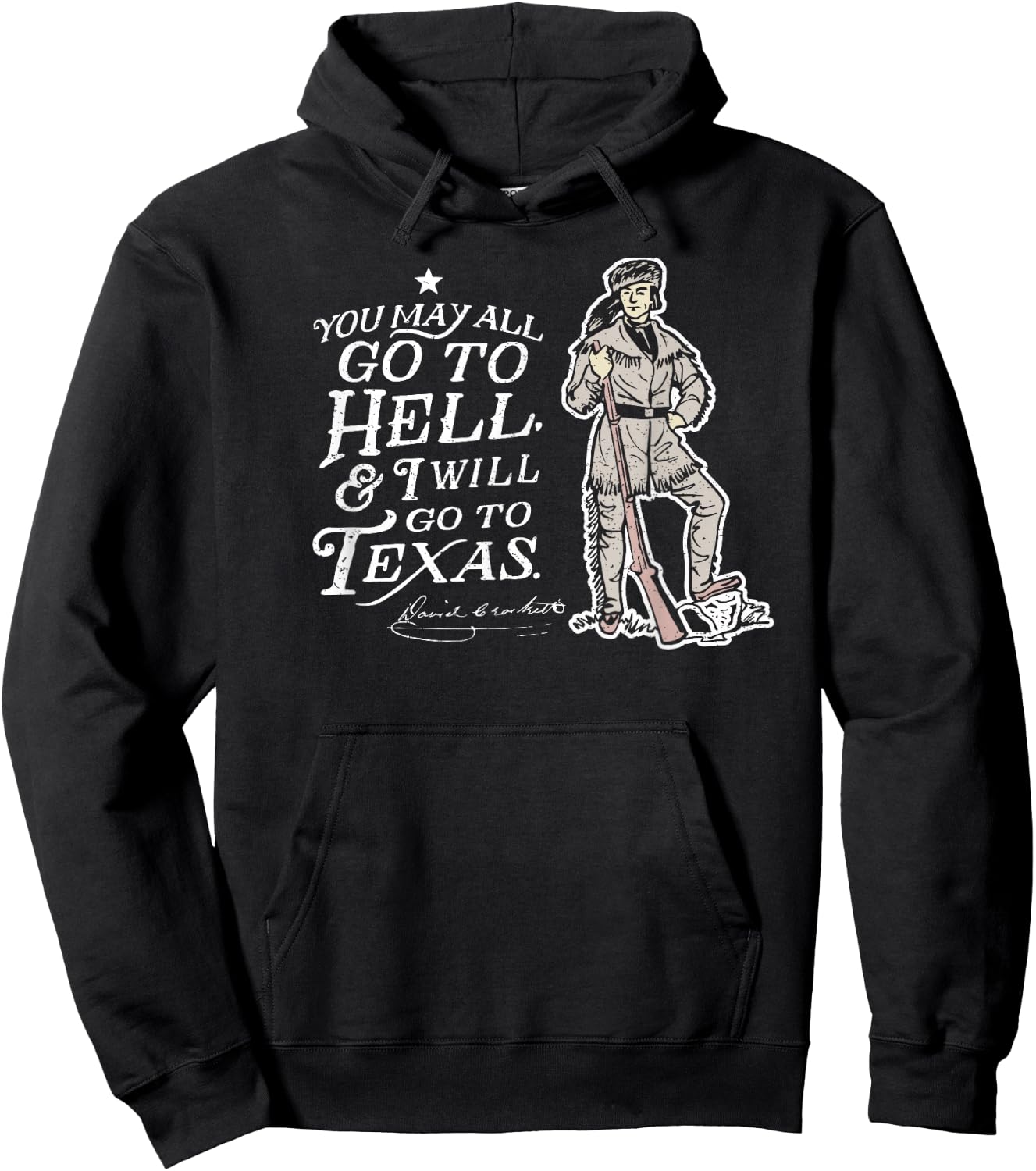 Davy Crockett Texas Alamo May Go to Hell Vintage Souvenir Hoodie - Hoodie | Black